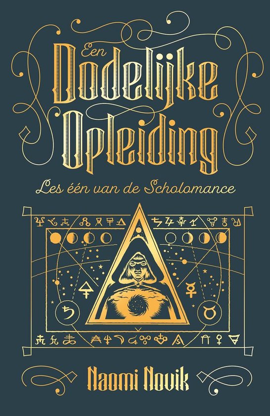 Een Dodelijke Opleiding (The Scholomance, #1)