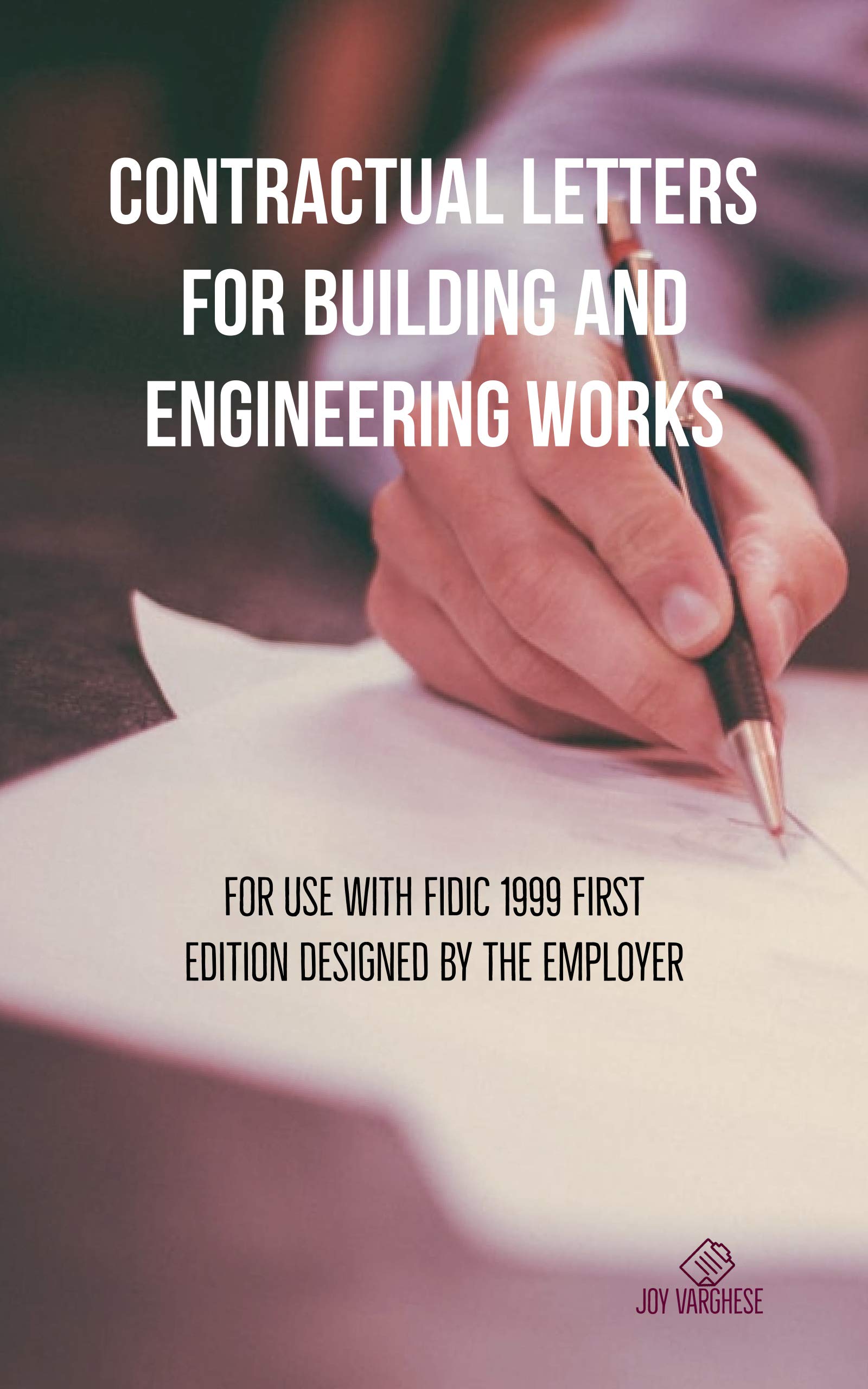 CONTRACTUAL LETTERS FOR BUILDING AND ENGINEERING WORKS: For use with ...