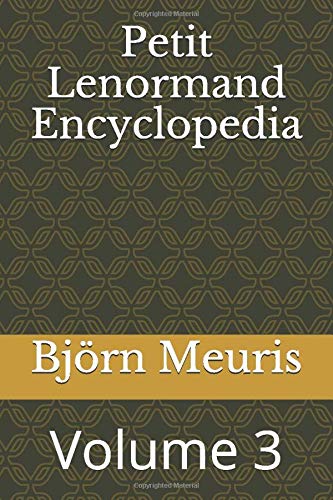 Petit Lenormand Encyclopedia: Volume 3
