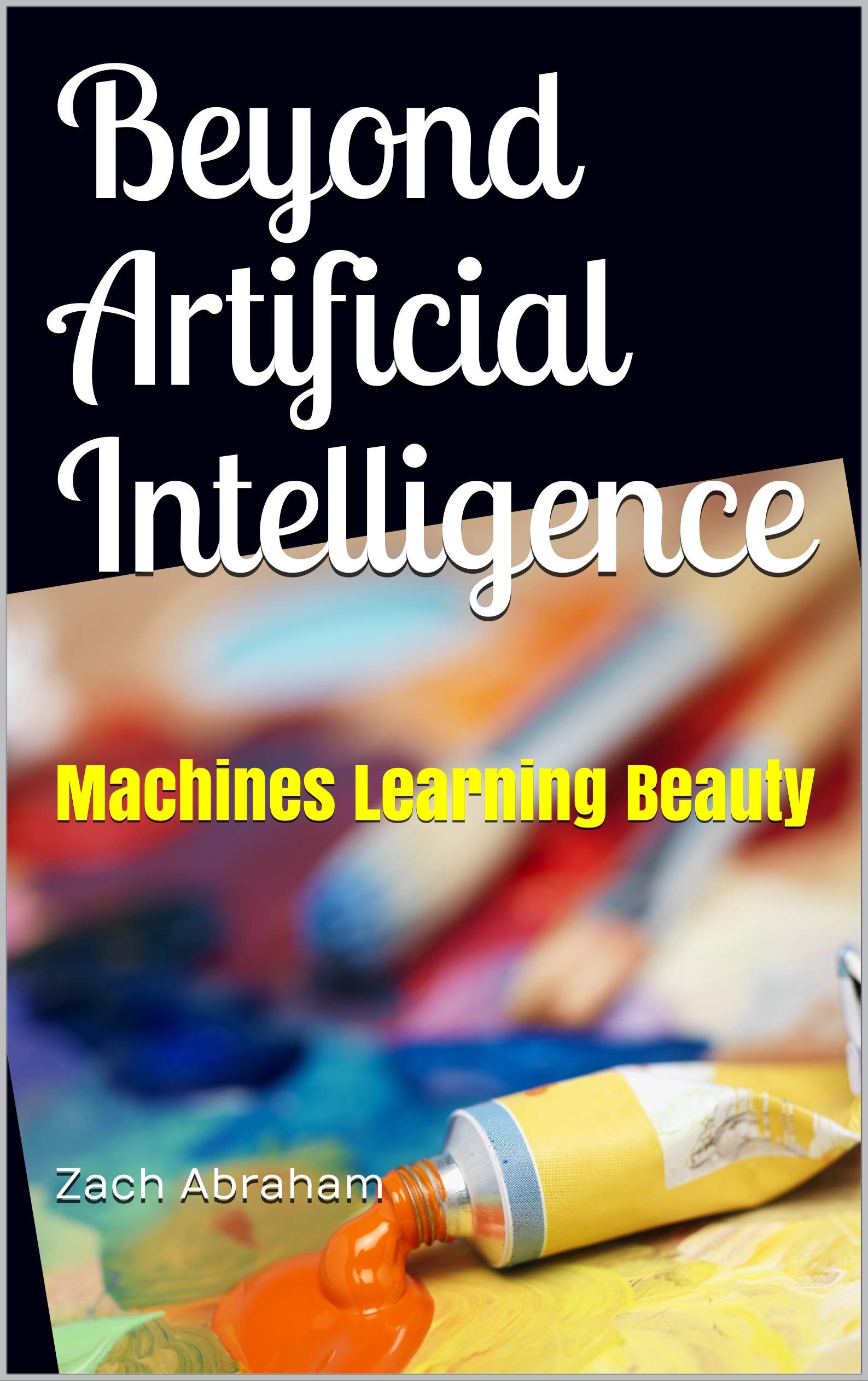 Artificial Intelligence Art: Beyond AI art generators by Zach Abraham ...