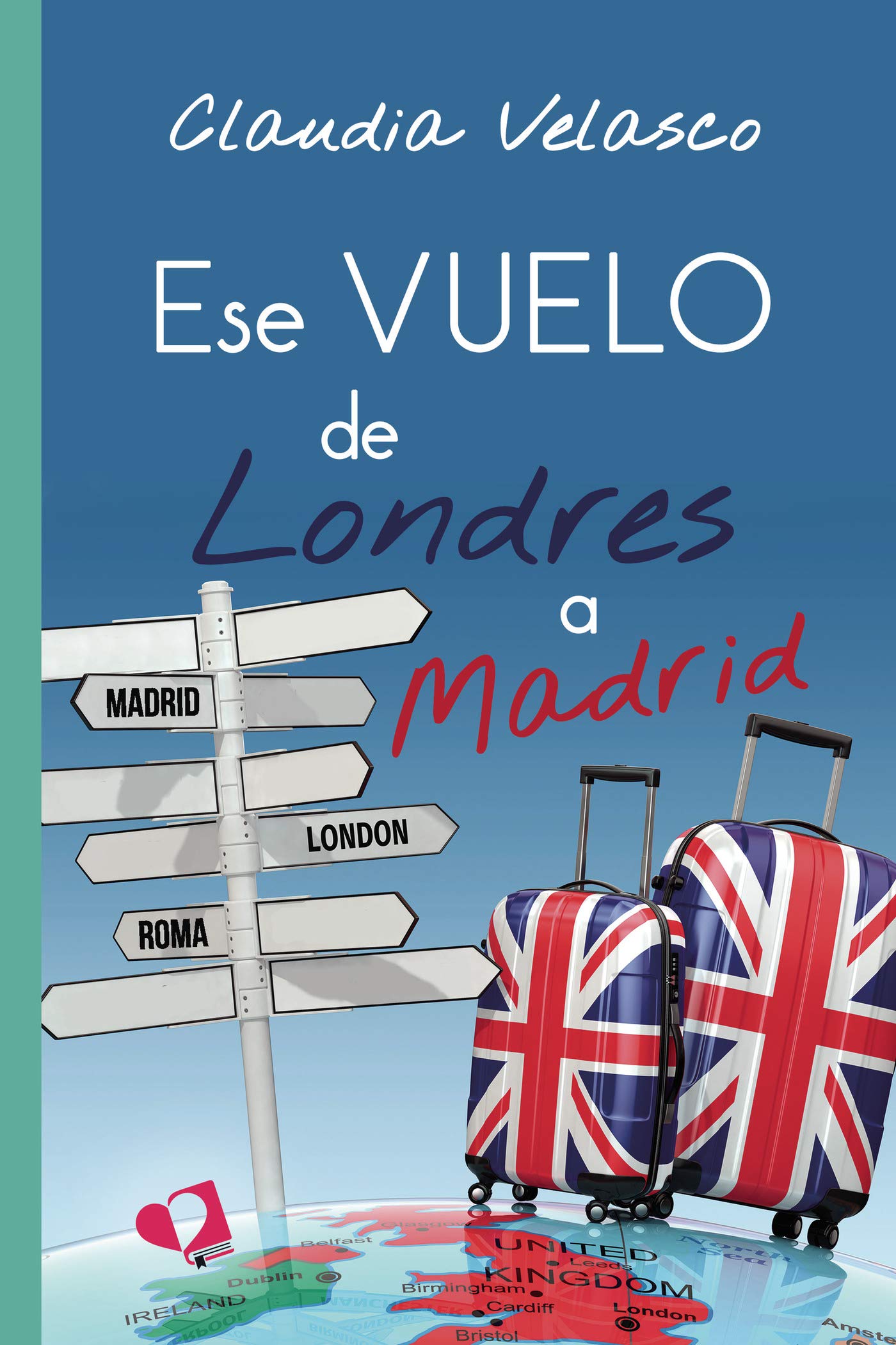Ese vuelo de Londres a Madrid book cover