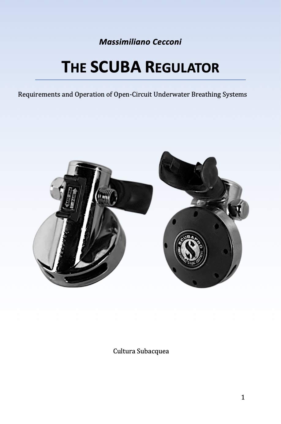 The Scuba Regulator Requirements and Operation of OpenCircuit