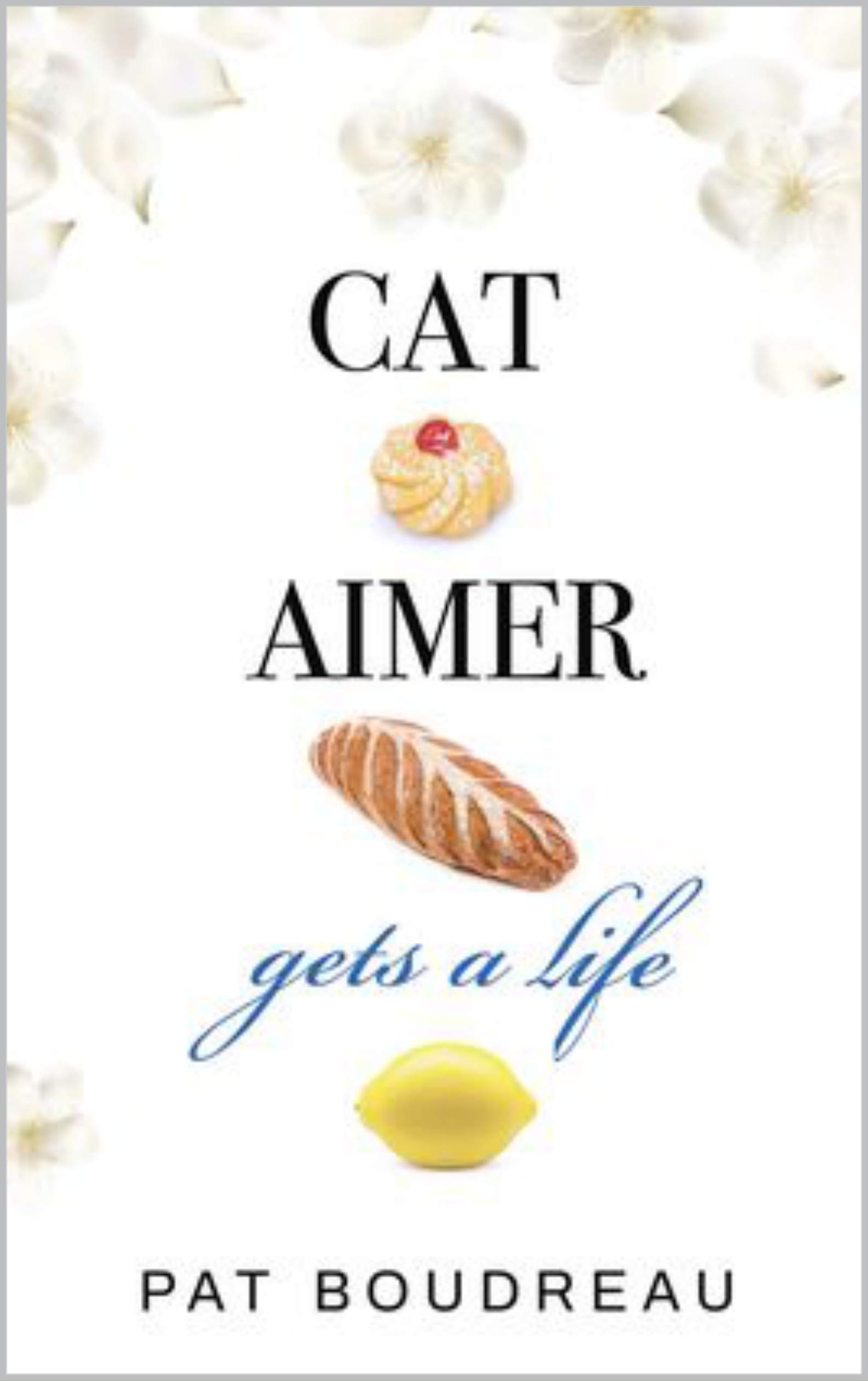 Cat Aimer: Gets A Life