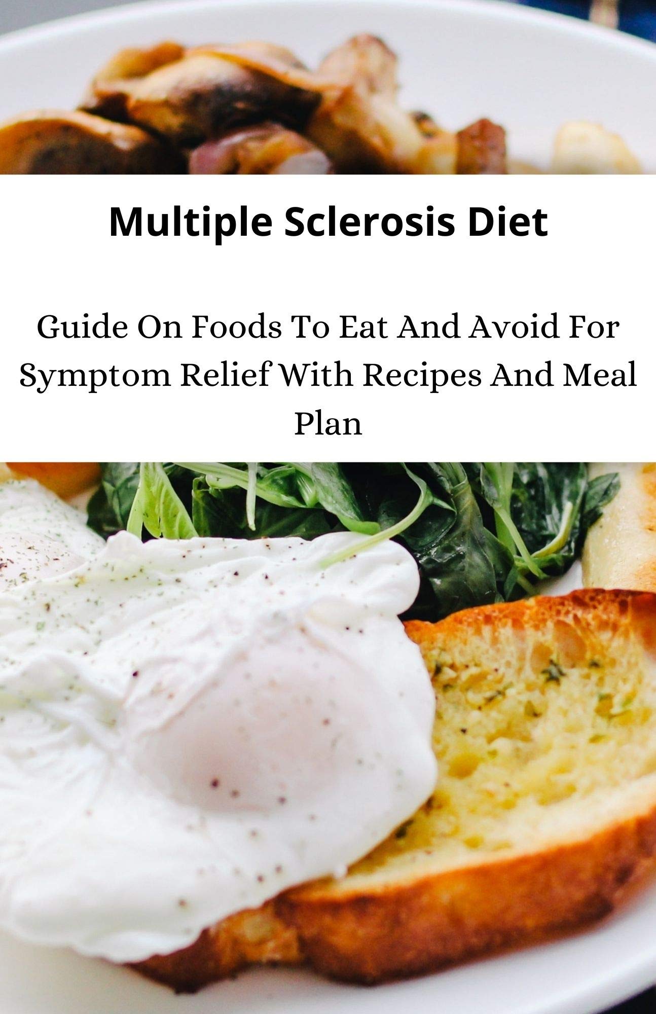 Multiple Sclerosis Diet Guide On Foods To Eat And Avoid For Symptom