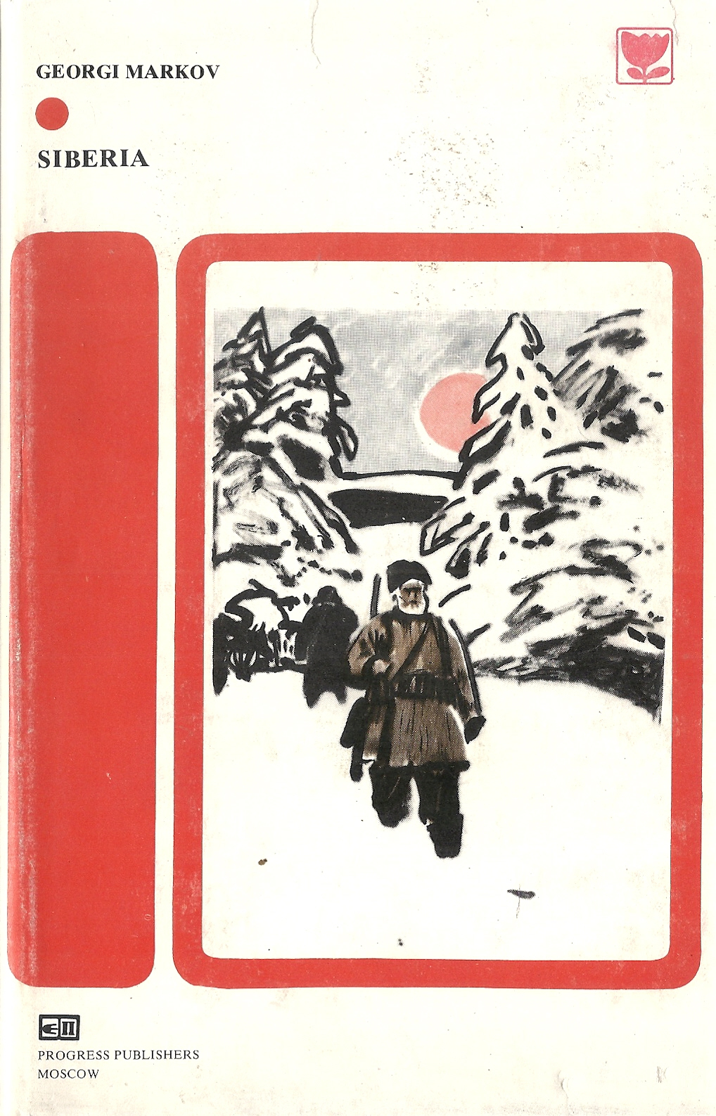 Siberia (in two books) by Georgy Markov | Goodreads