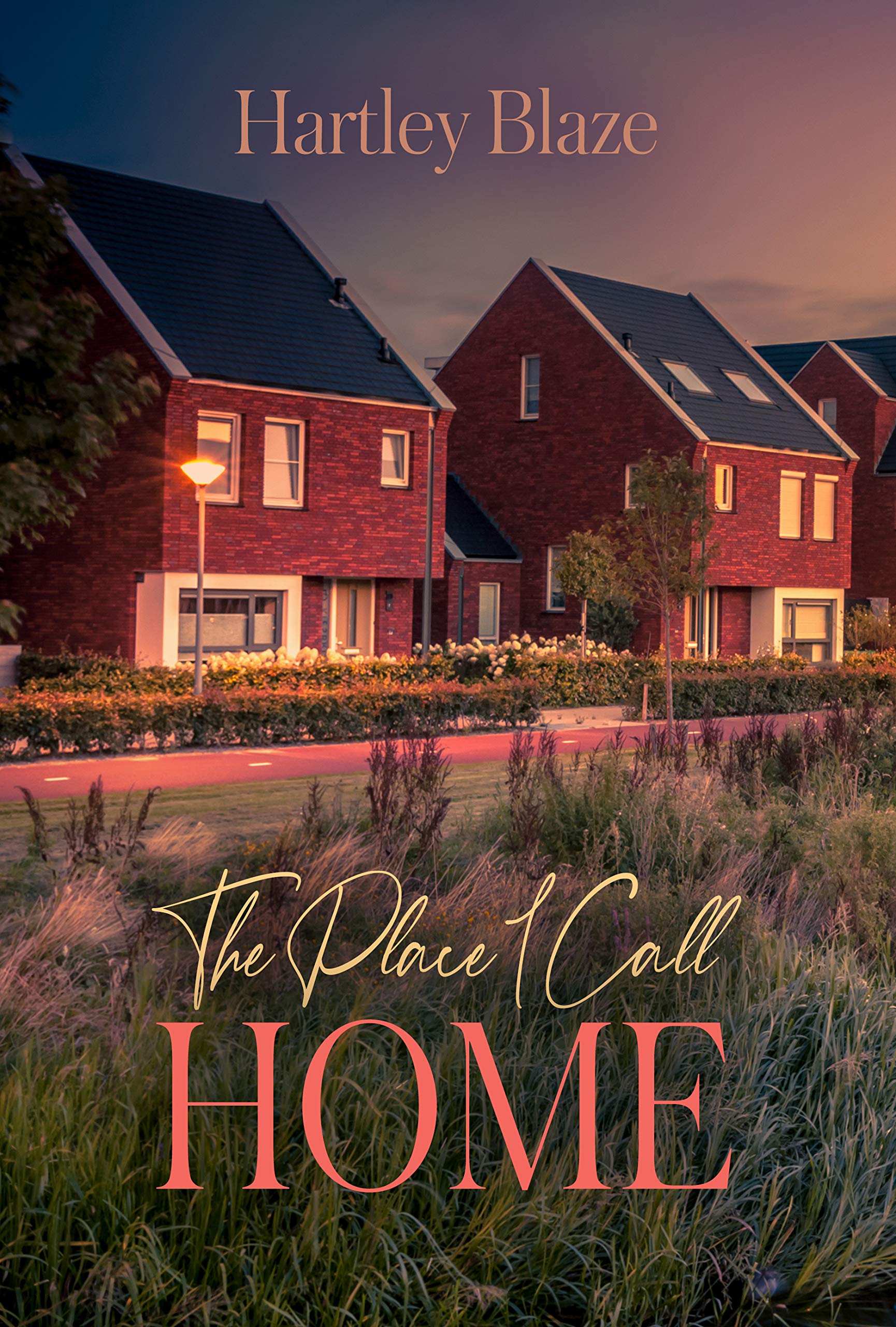 The Place I Call Home by Hartley Blaze Goodreads