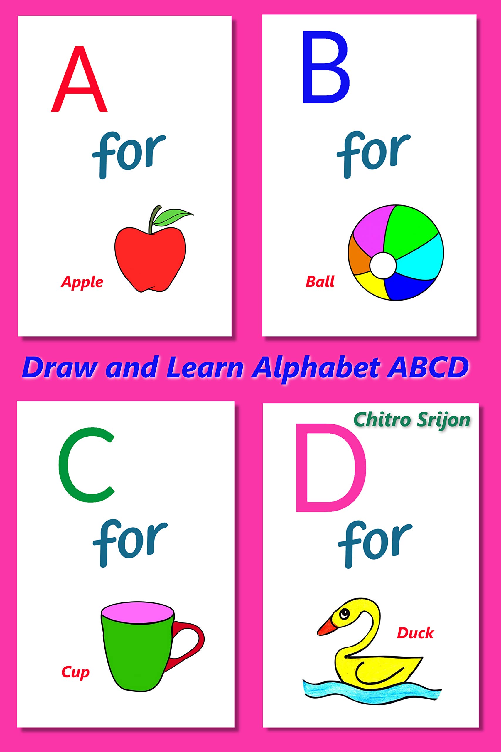 Draw and Learn Alphabet ABCD by Chitro Srijon | Goodreads