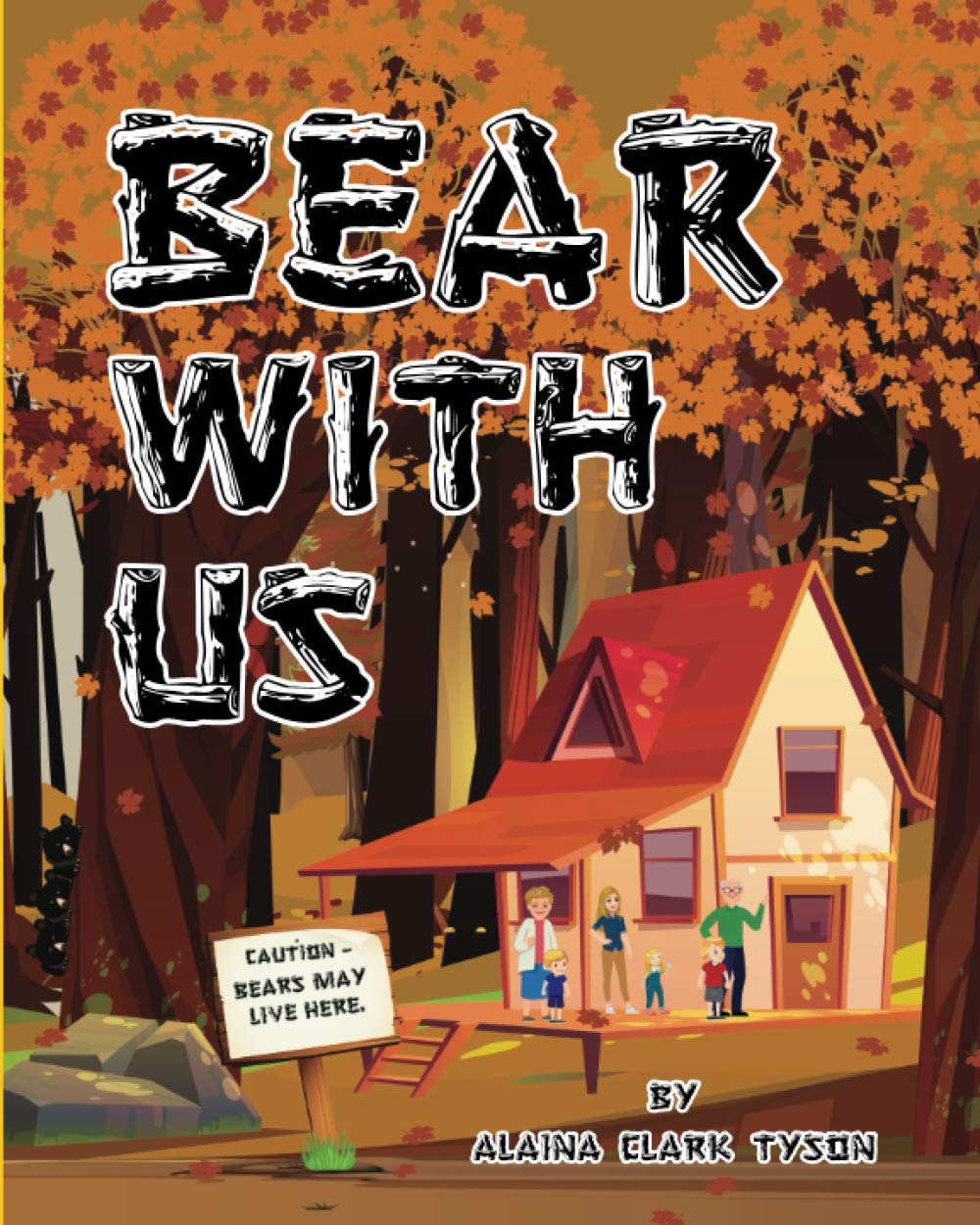 Bear With Us by Alaina Clark Tyson | Goodreads