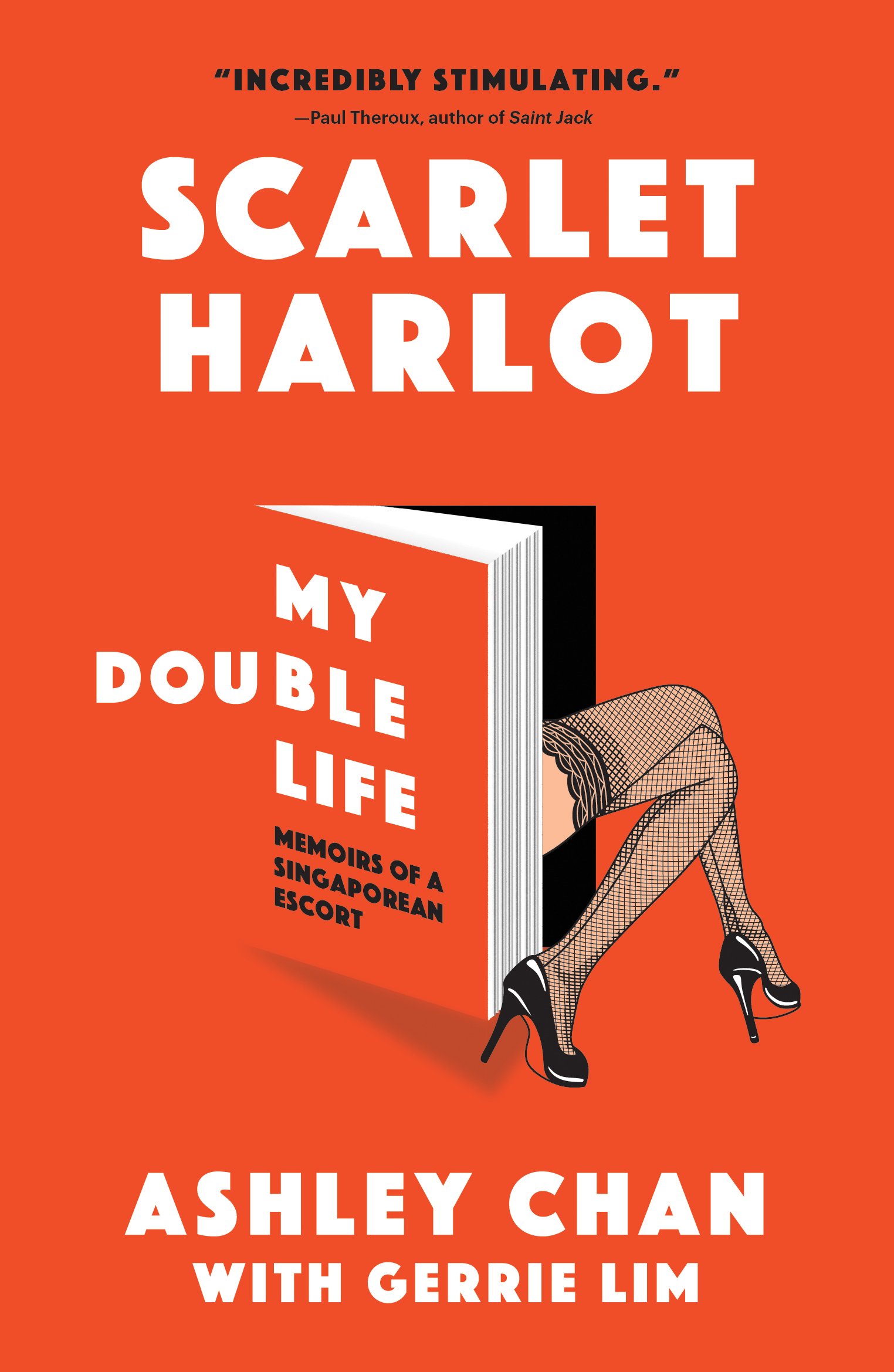Scarlet Harlot: My Double Life: Memoirs of a Singaporean Escort