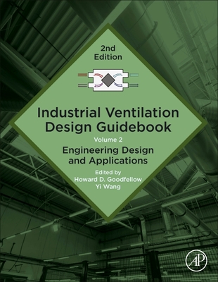 Industrial Ventilation Design Guidebook: Volume 2: Engineering Design ...