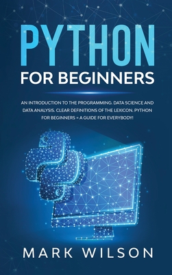 Python for beginners: An introduction to the programming. Data science ...