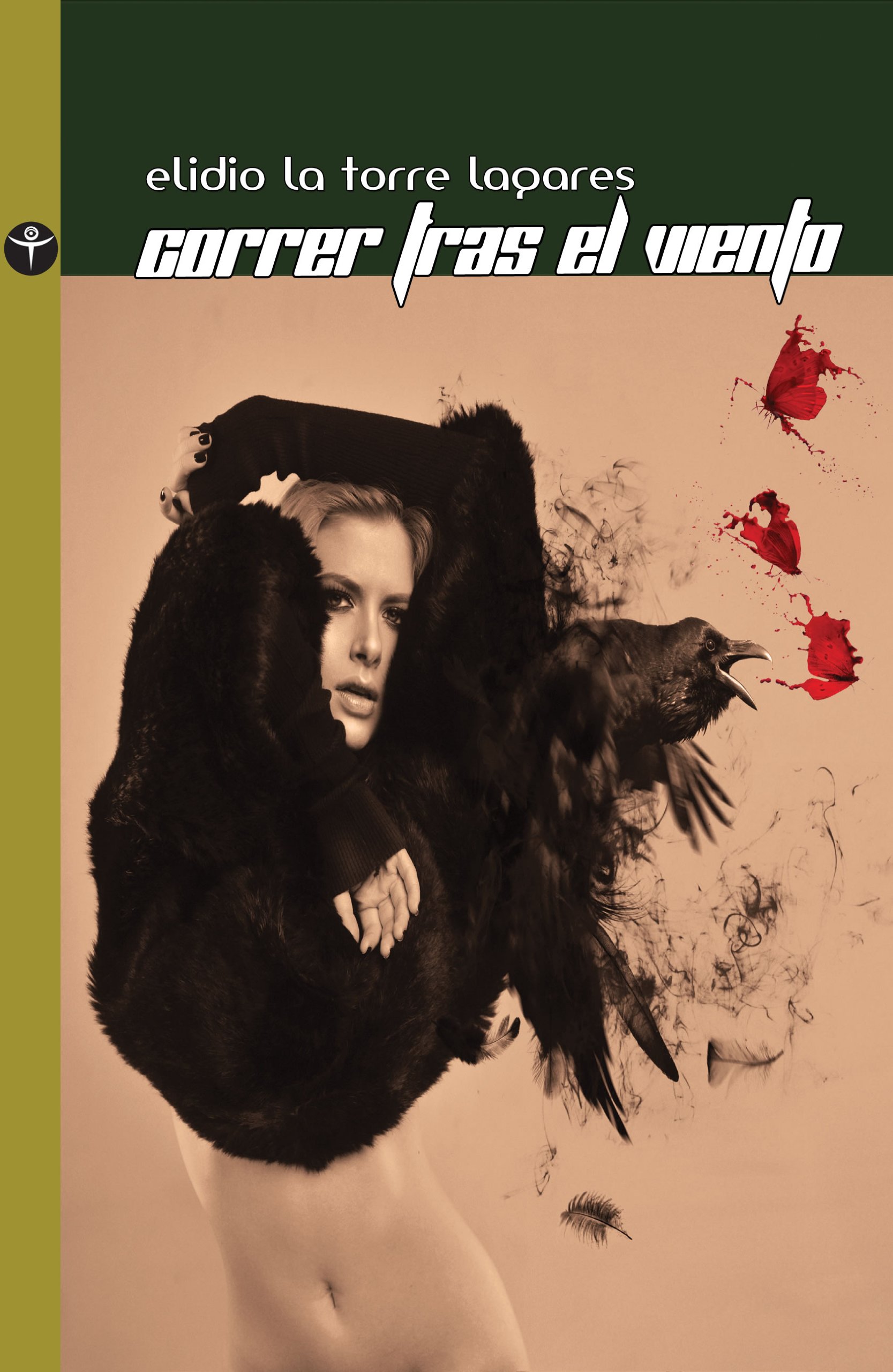 Correr tras el viento (Spanish Edition) by Elidio La Torre Lagares