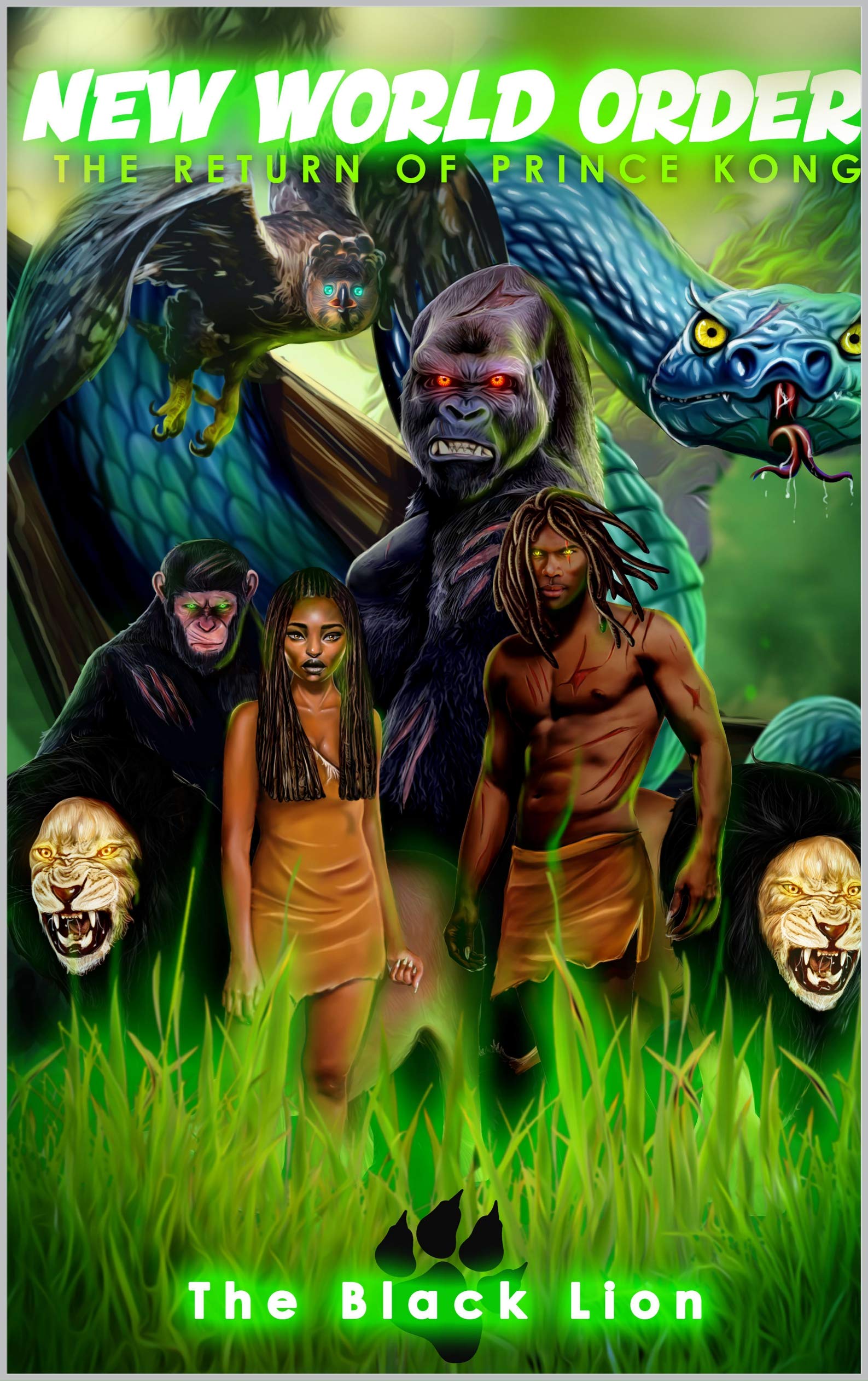 New World Order The Return of Prince Kong by Black Lion Goodreads New World Order The Return of Prince Kong by Black Lion Goodreads