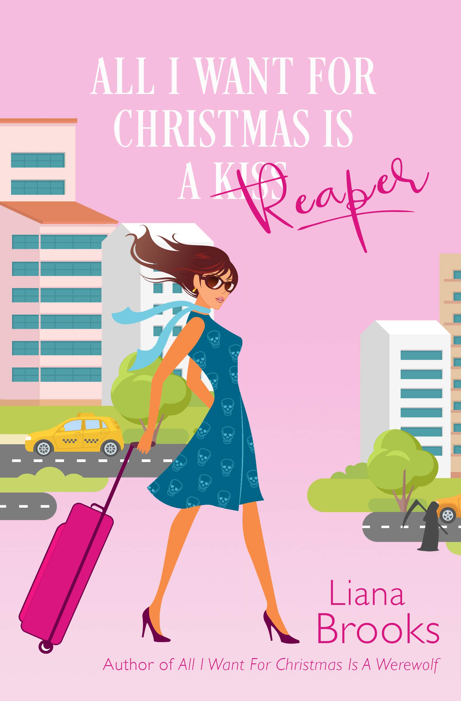 All I Want For Christmas Is A Reaper book cover