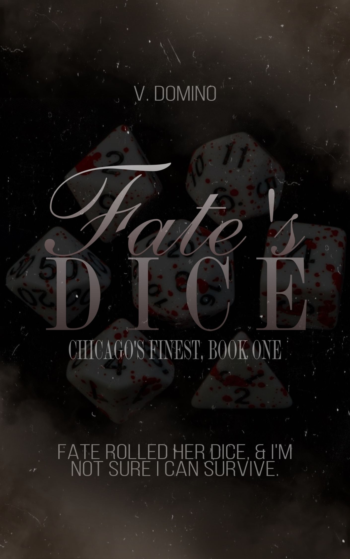 Fate's Dice (Chicago's Finest, #1} book cover