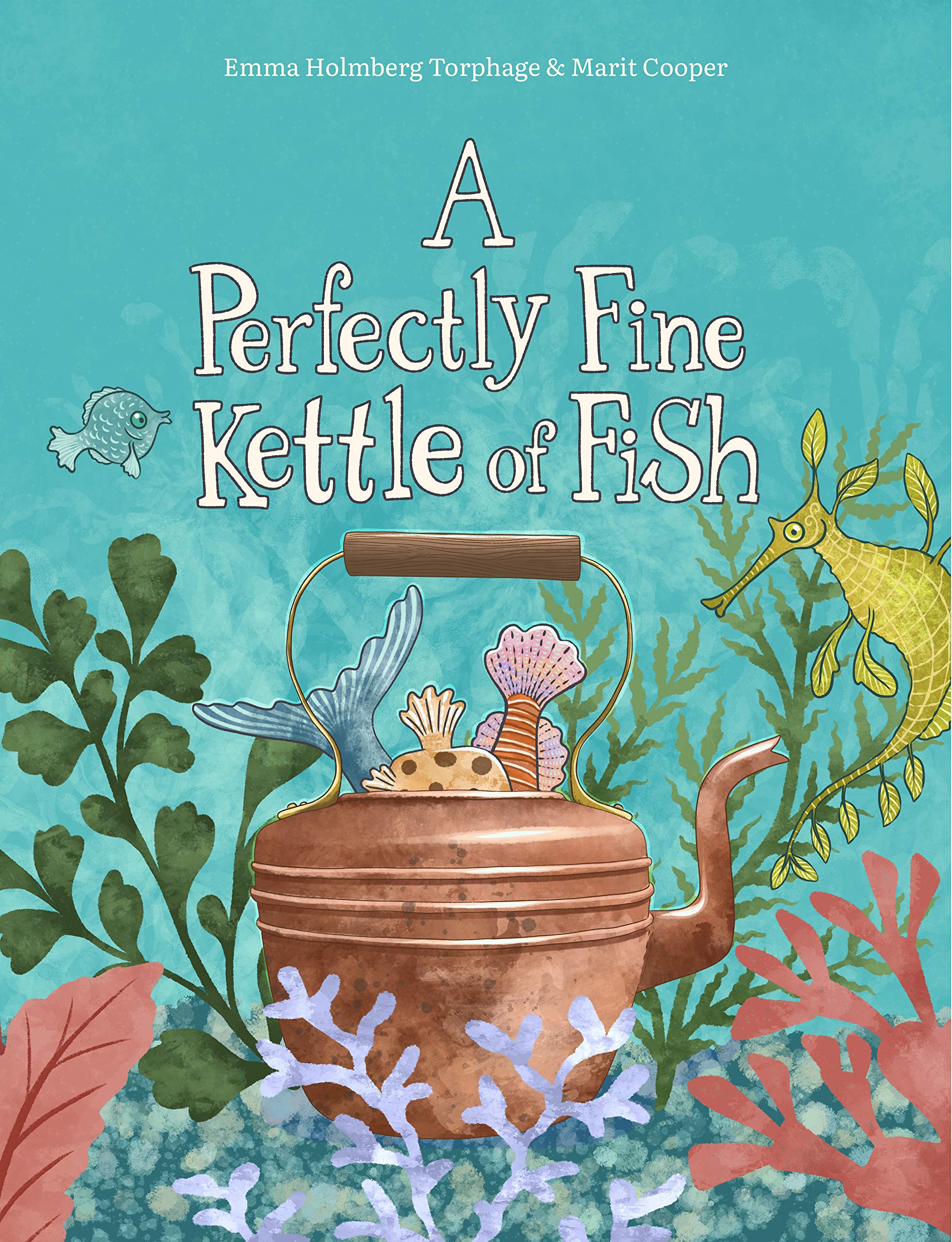 A Perfectly Fine Kettle of Fish by Marit Cooper Goodreads