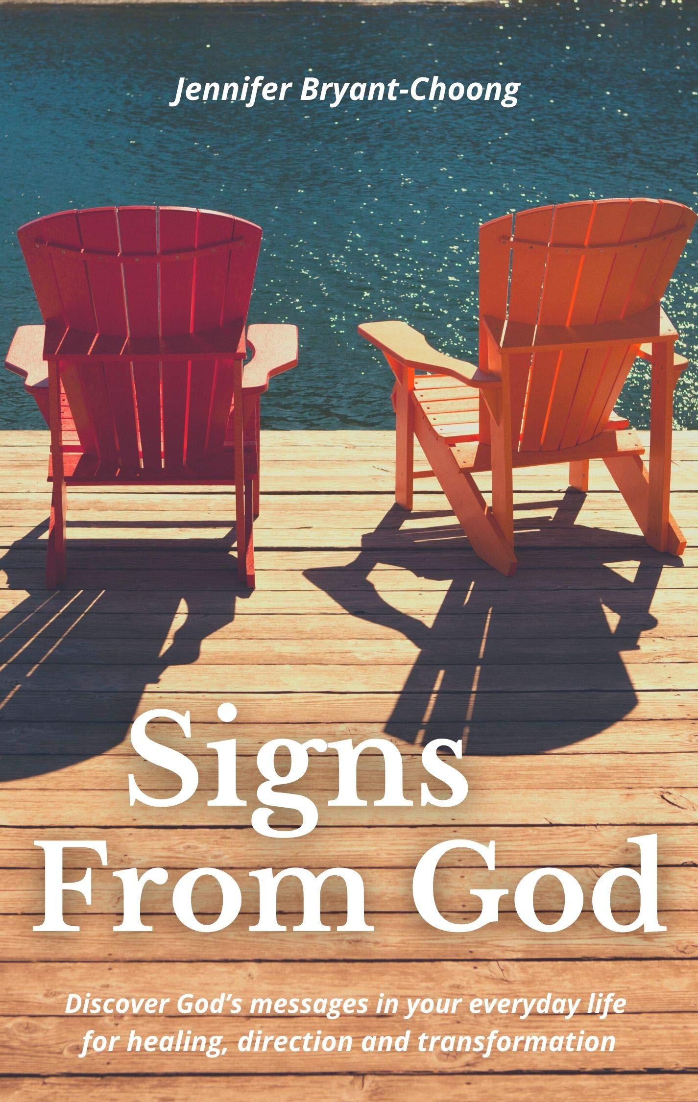Signs From God Discover God's messages in your everyday life for