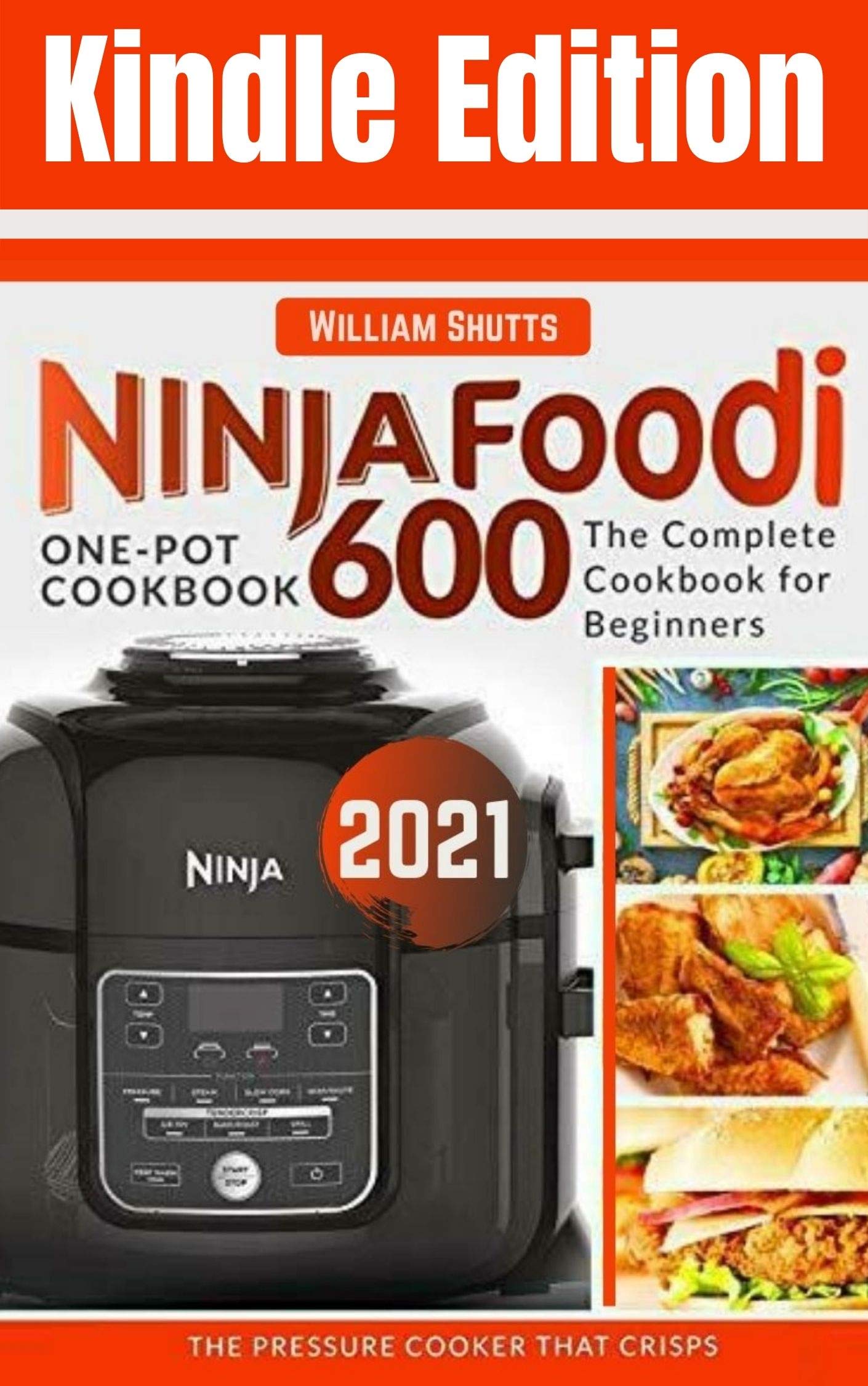 Ninja Foodi Cookbook 600 The Complete Cookbook for Beginners, OnePot