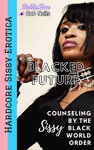 Sissy Counseling by the Black World Order