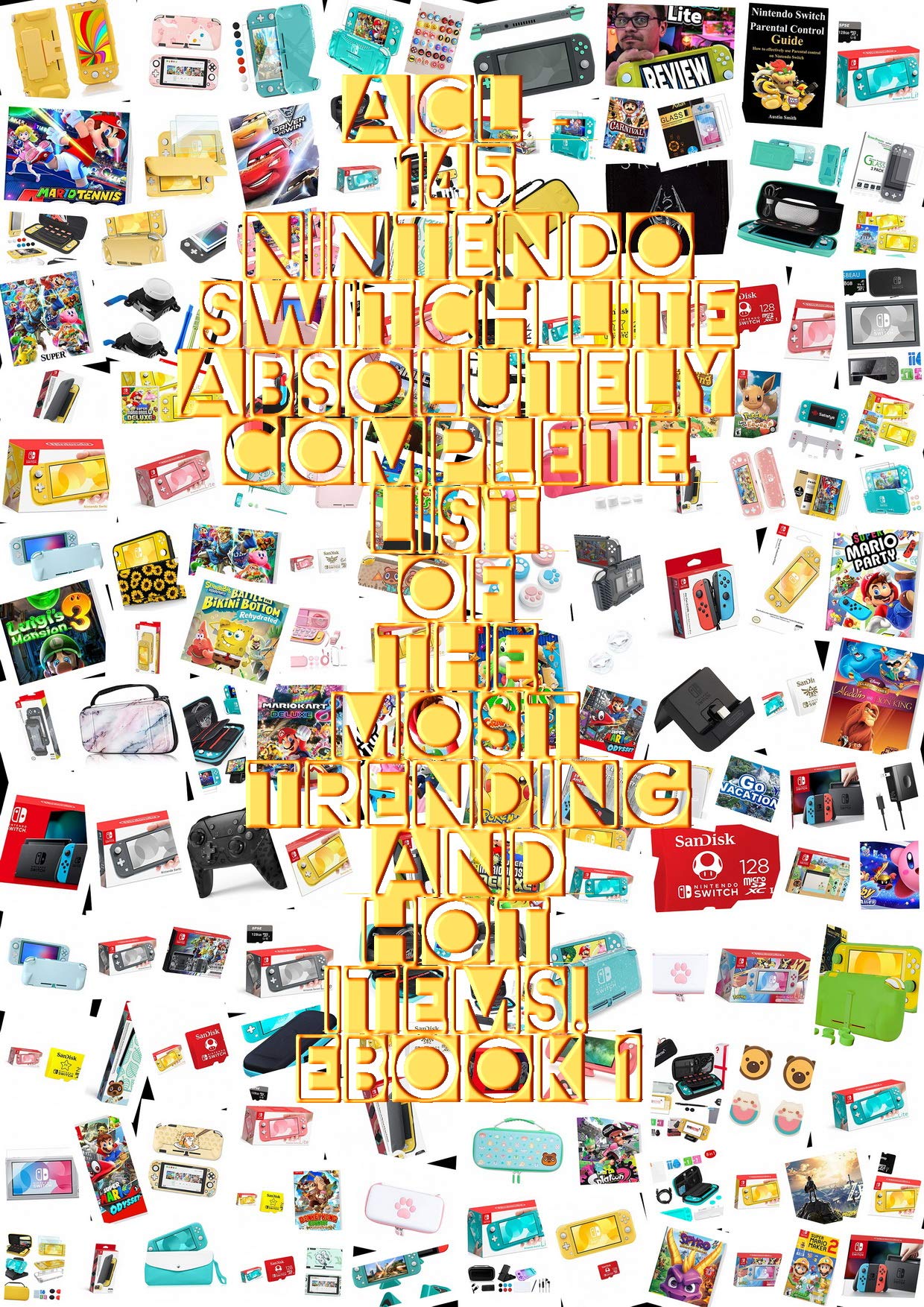 ACL 145 Nintendo Switch Lite Absolutely Complete List Of The Most