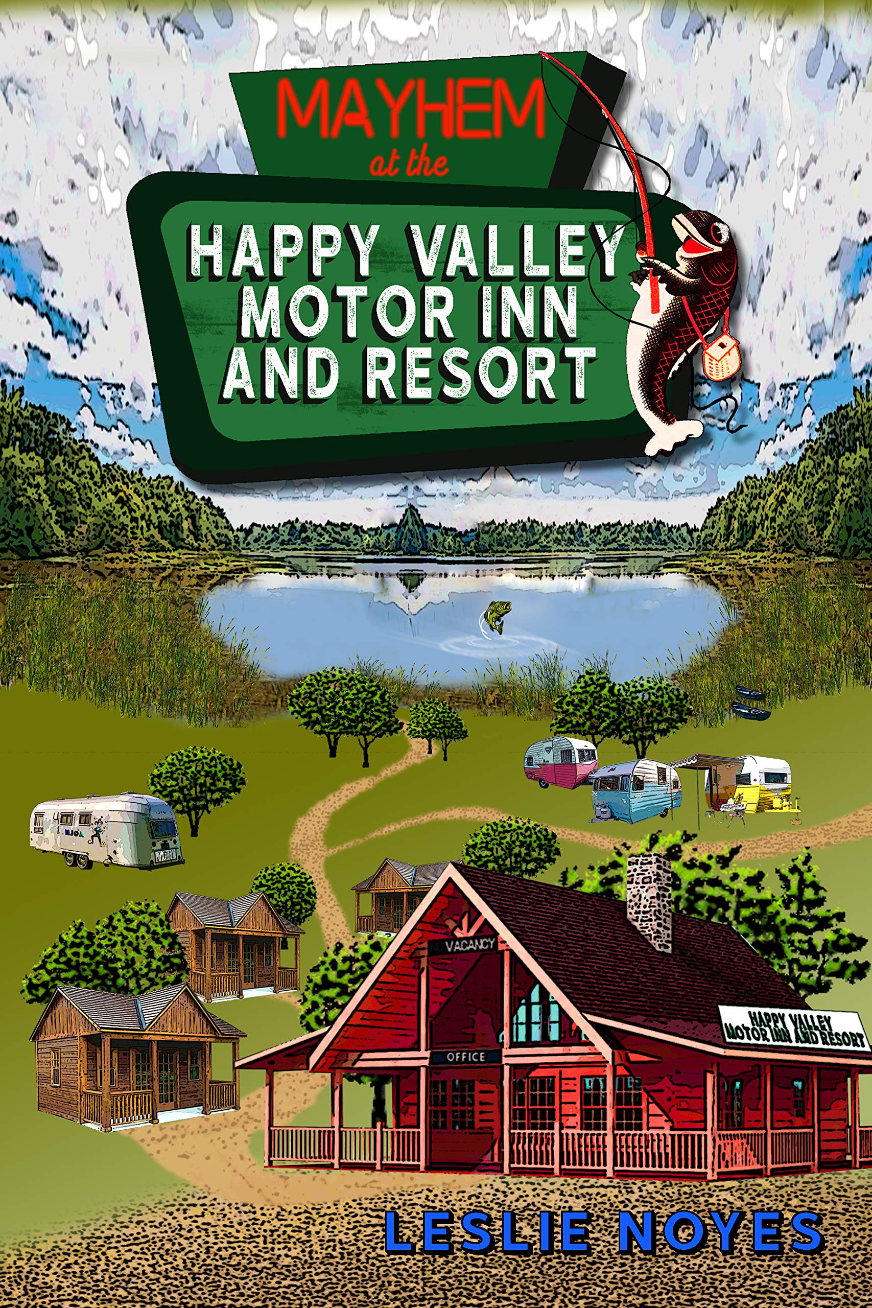 Mayhem at the Happy Valley Motor Inn and Resort
