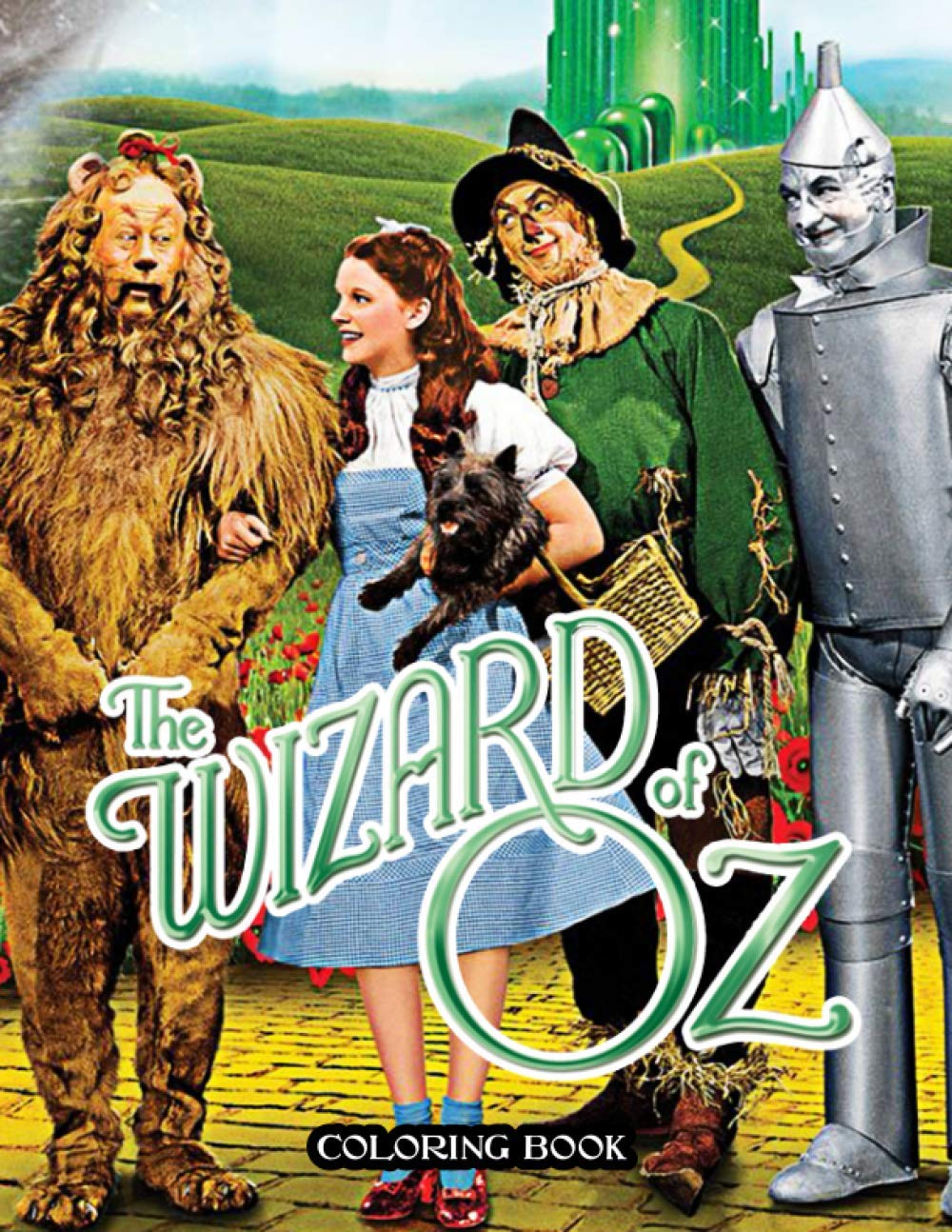 The Wizard of Oz Coloring Book: 50+ Coloring Pages. Exclusive Artistic ...