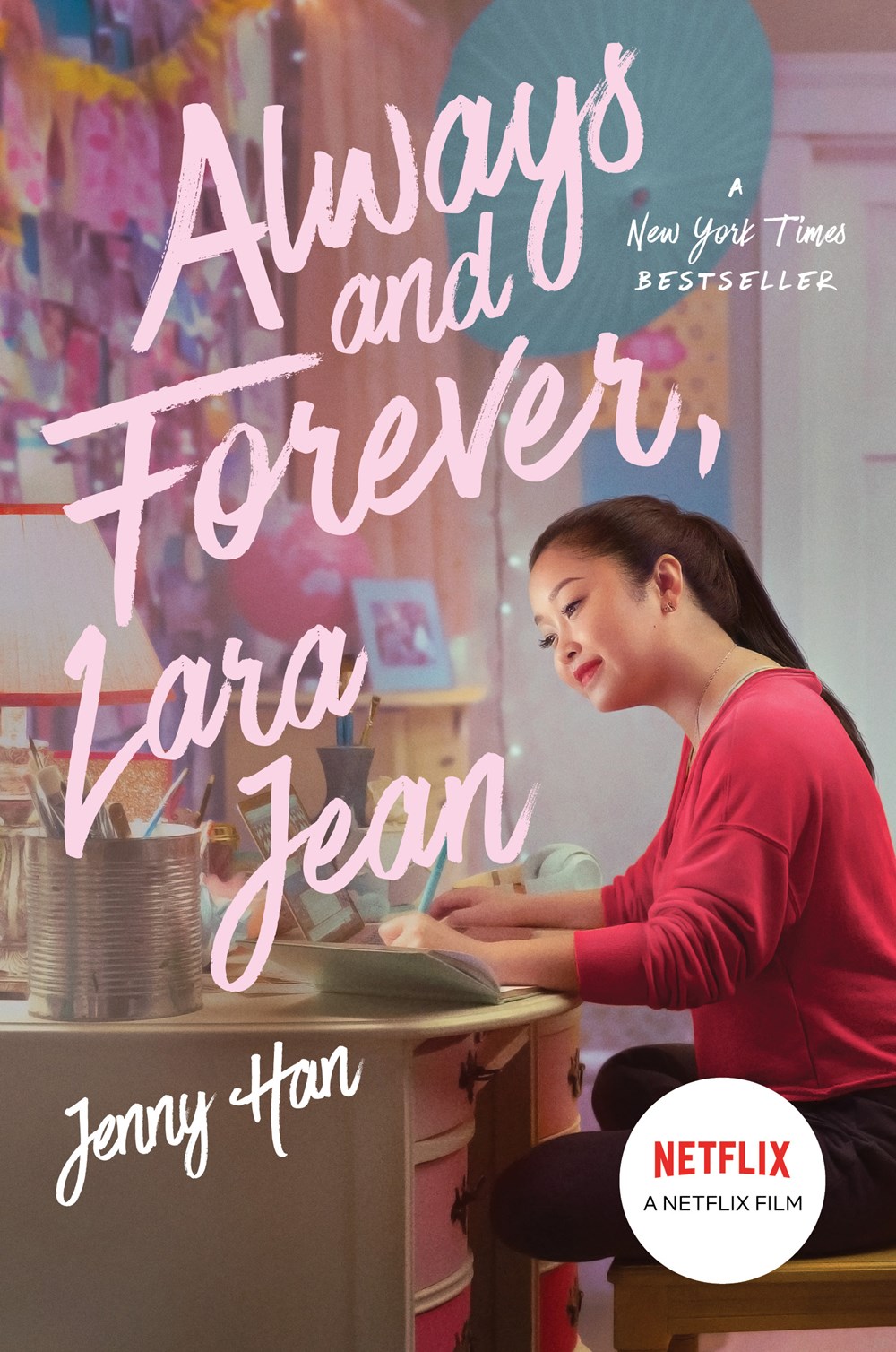 Always and Forever, Lara Jean (To All the Boys I've Loved Before, #3)