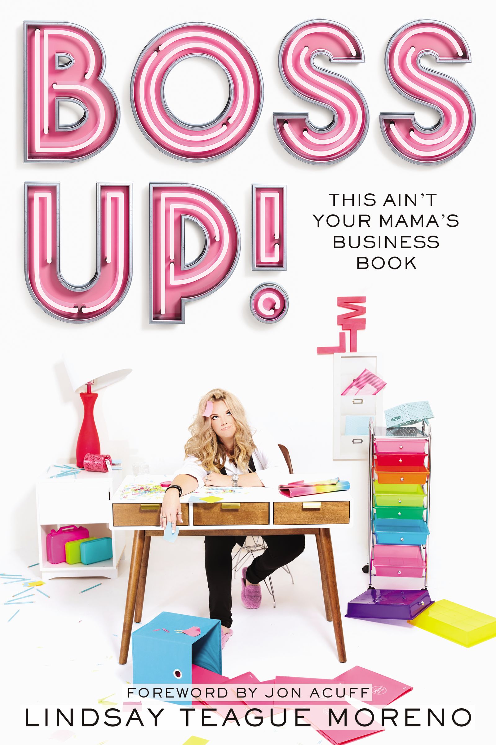 Boss Up!: This Ain’t Your Mama’s Business Book