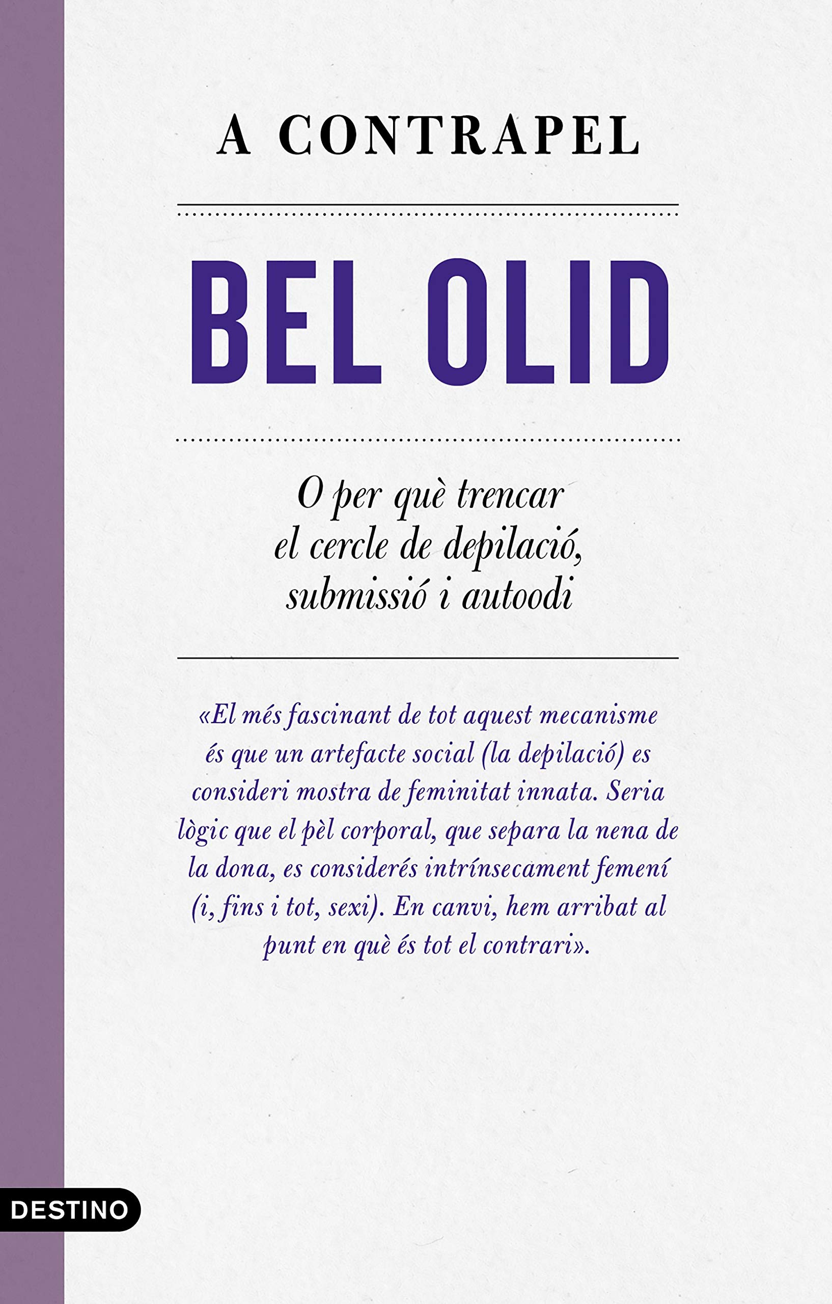 A contrapel: O per què trencar el cercle de depilació, submisió i autoodi