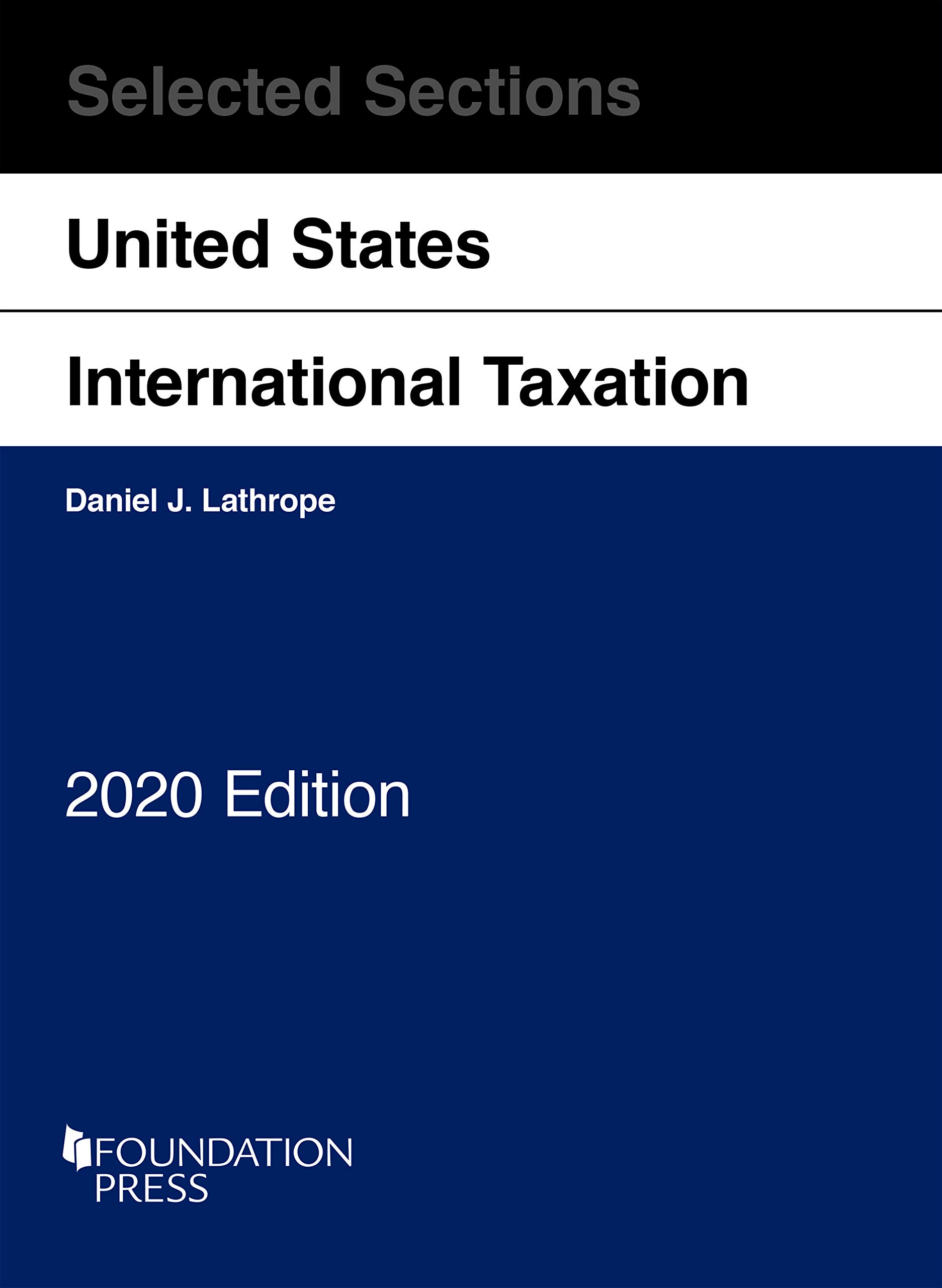 Selected Sections on United States International Taxation, 2020 by