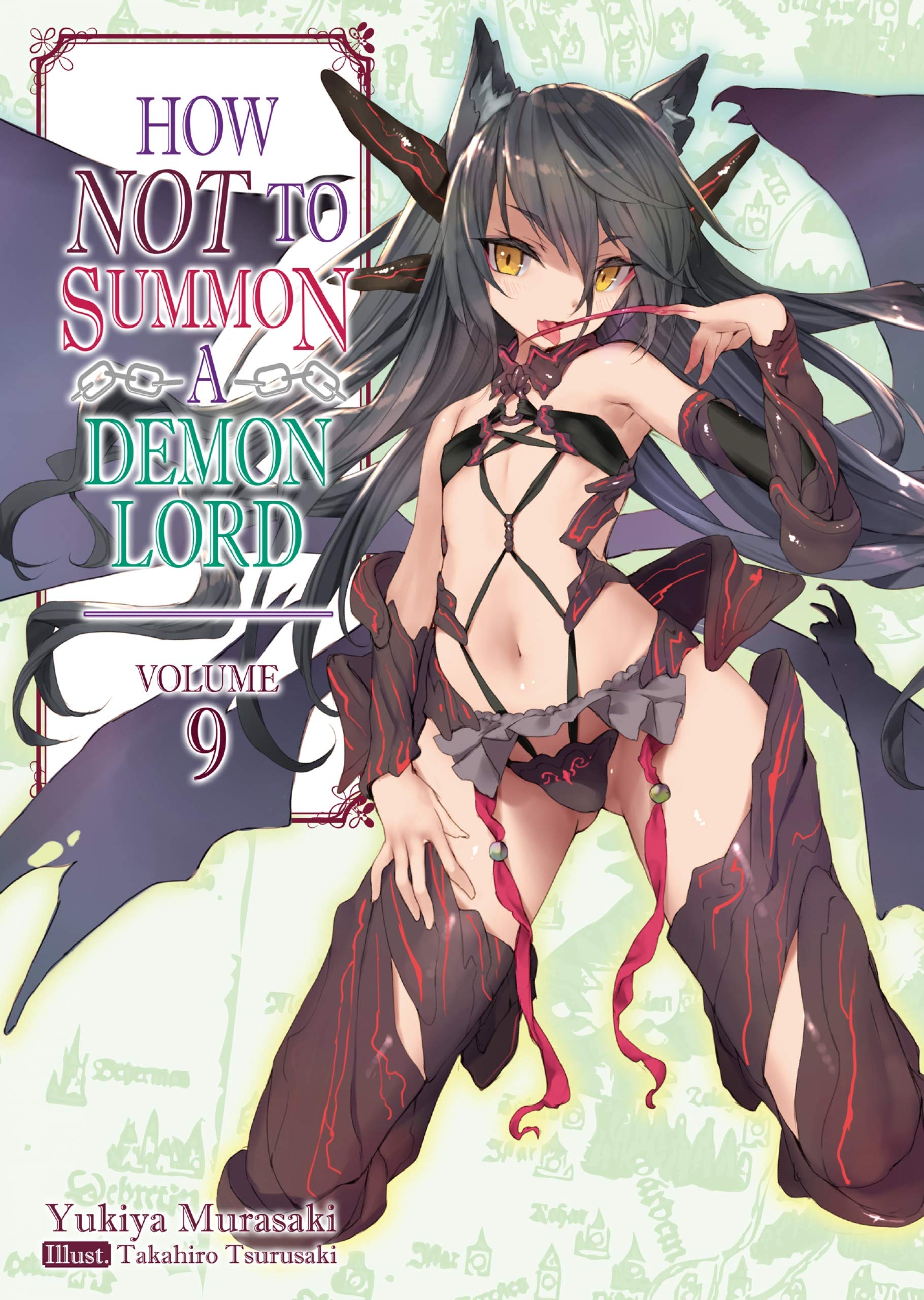 How NOT to Summon a Demon Lord: Volume 9 (How NOT to Summon a Demon Lord
