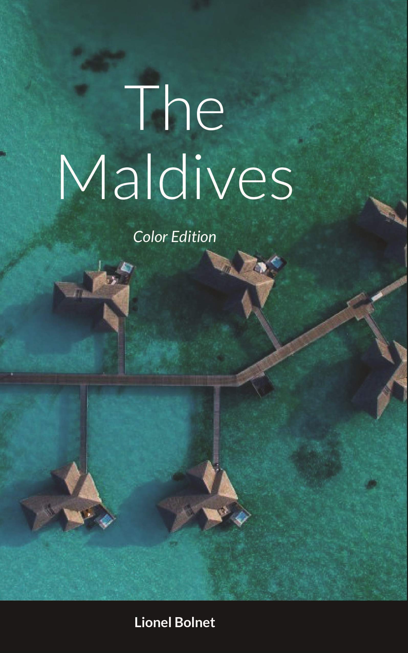The Maldives by Lionel Bolnet | Goodreads