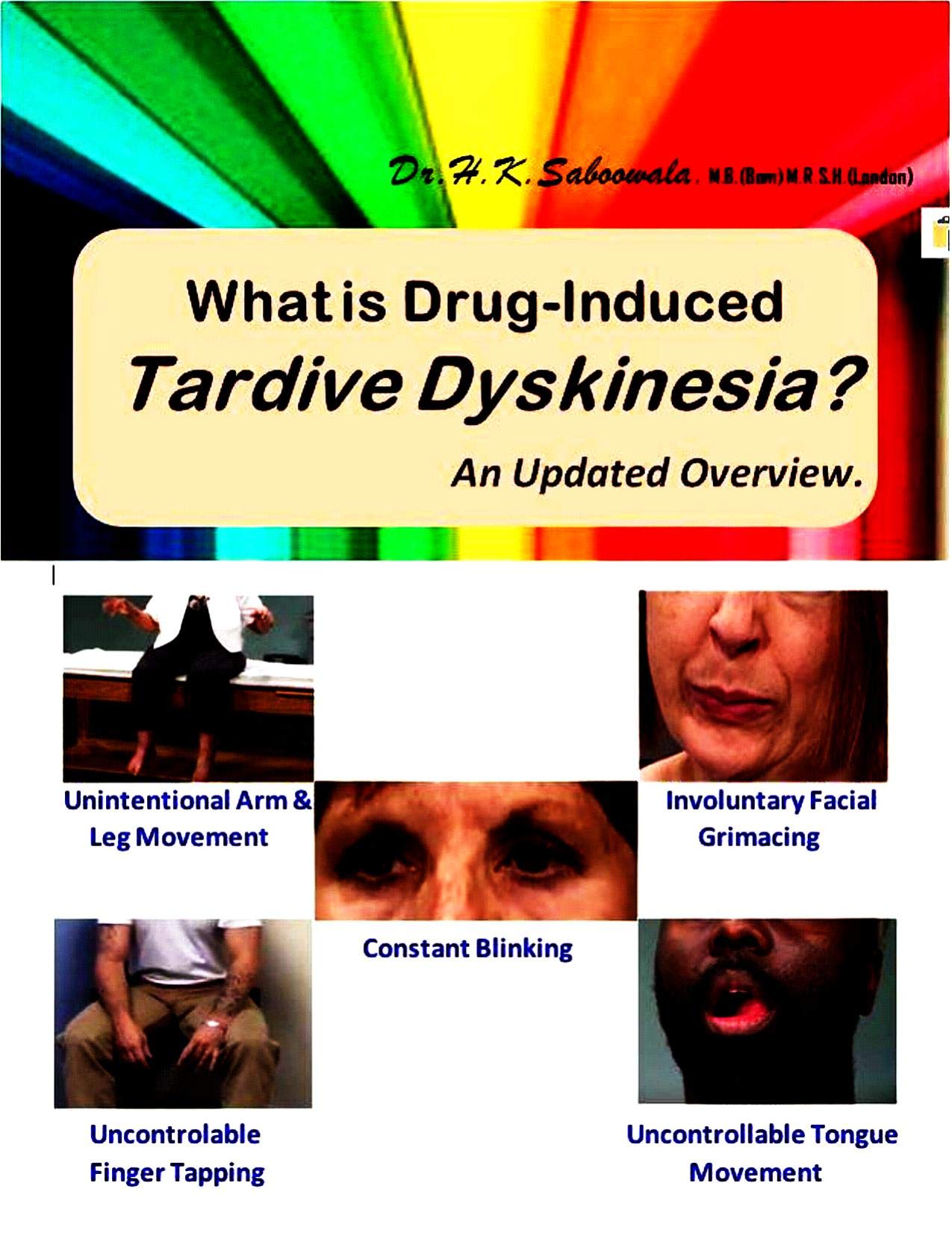 What is Drug induced Tardive Dyskinesia? An Updated Overview. by Hakim