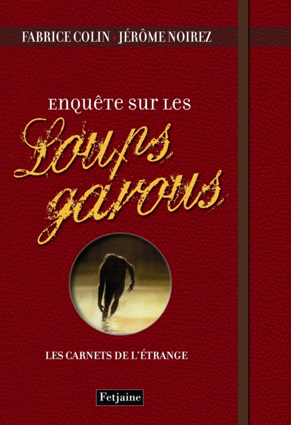 Enquête sur les Loups-garous book cover