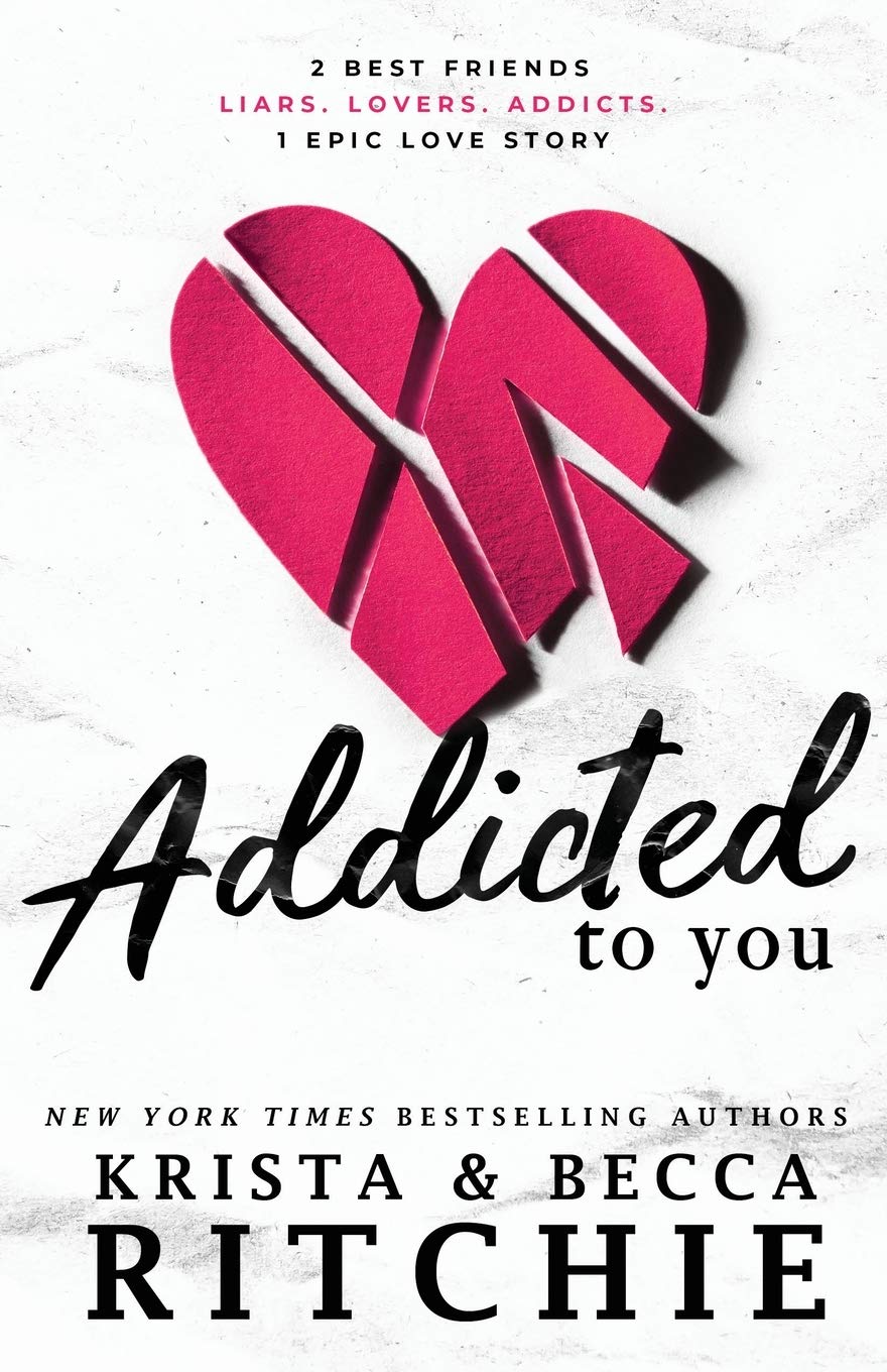 Addicted To You (Addicted, #1)