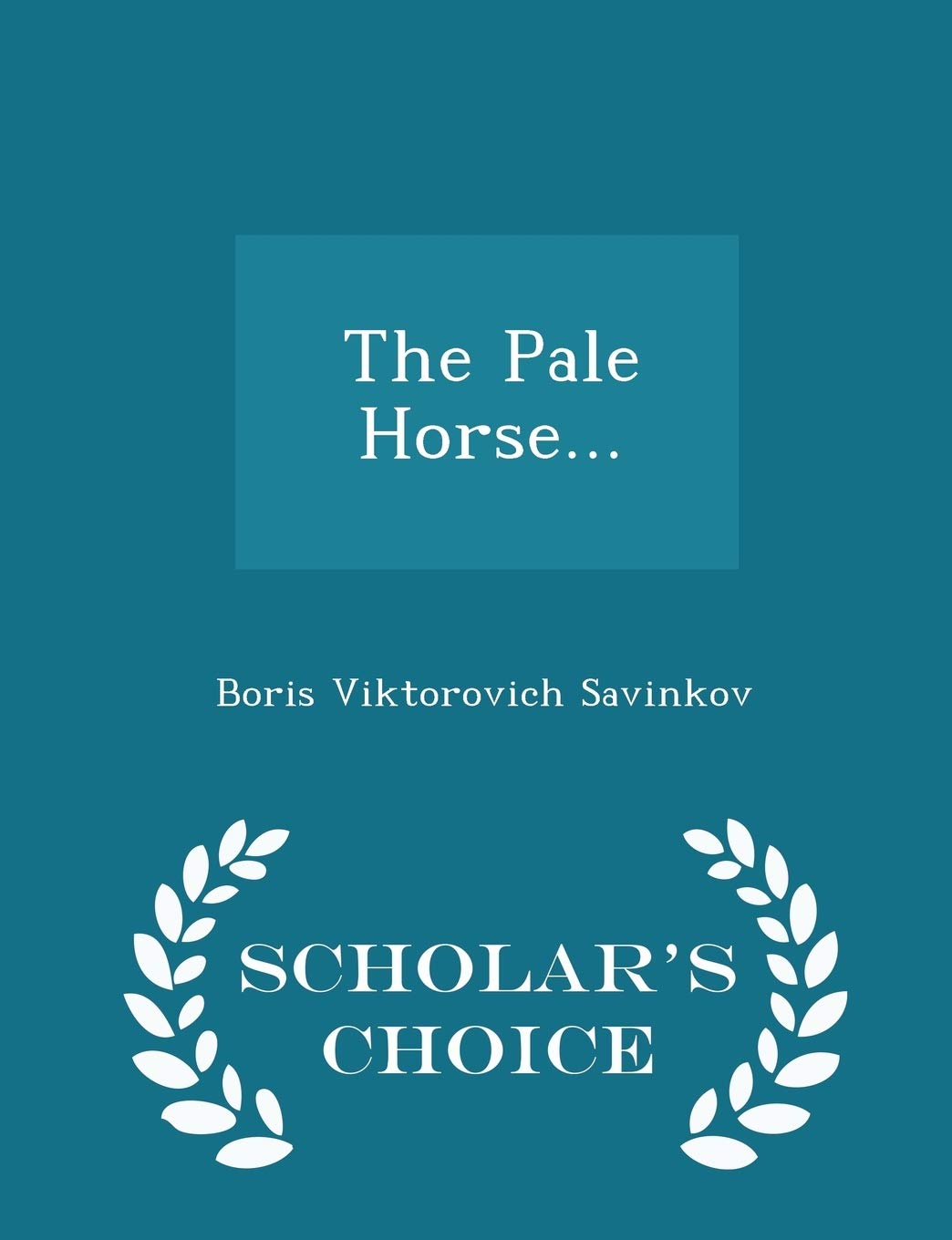 The Pale Horse... by Boris Savinkov Goodreads