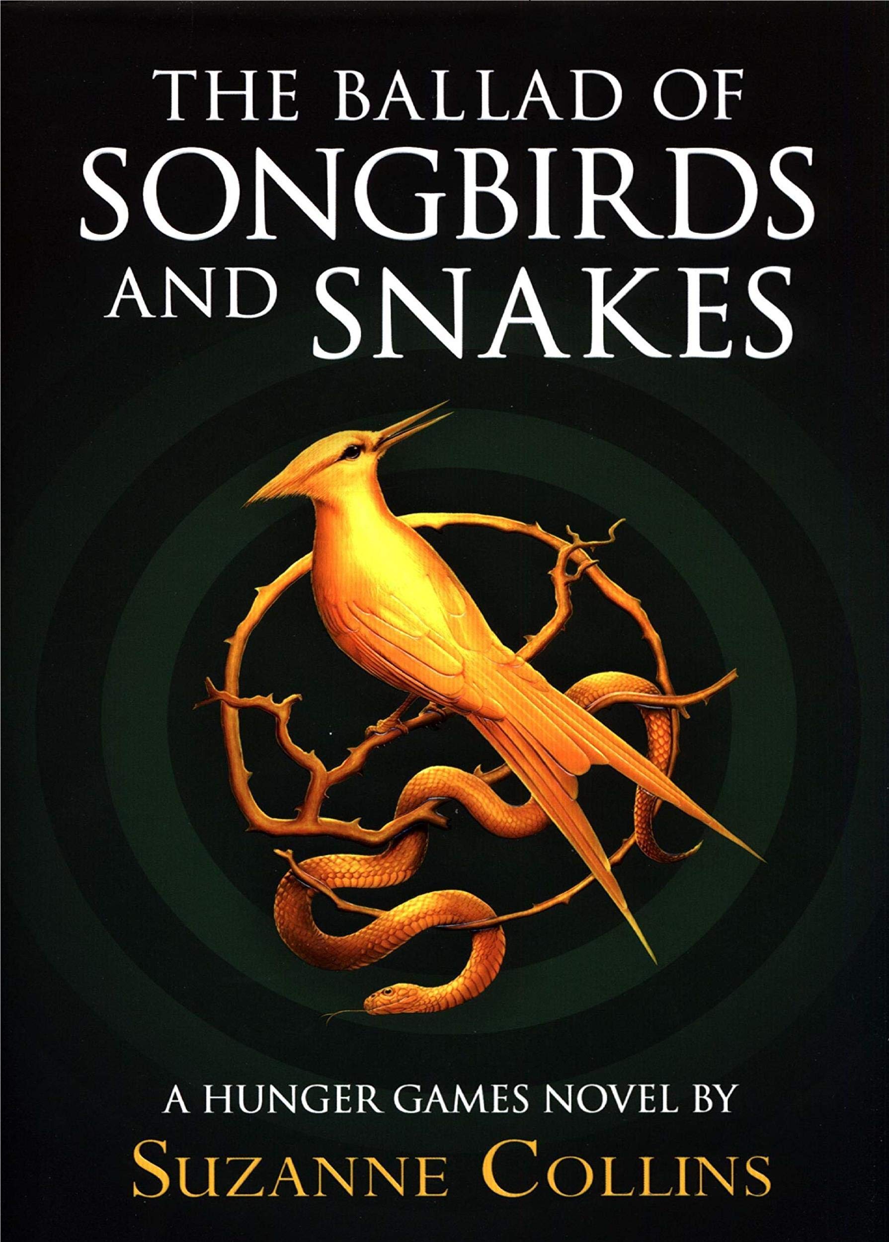 The Ballad of Songbirds and Snakes by Suzanne Collins