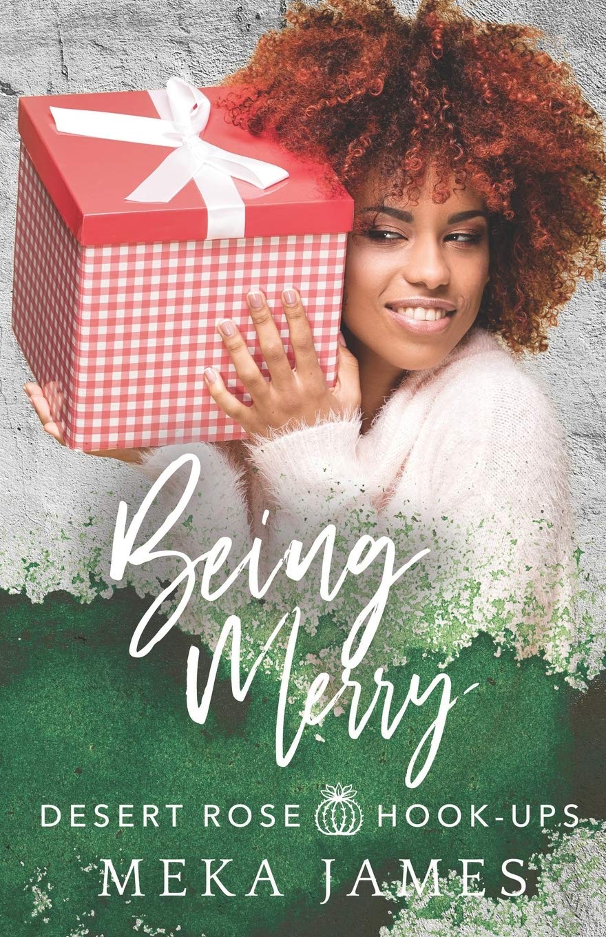 Being Merry (Desert Rose Hook-Ups Book #3)