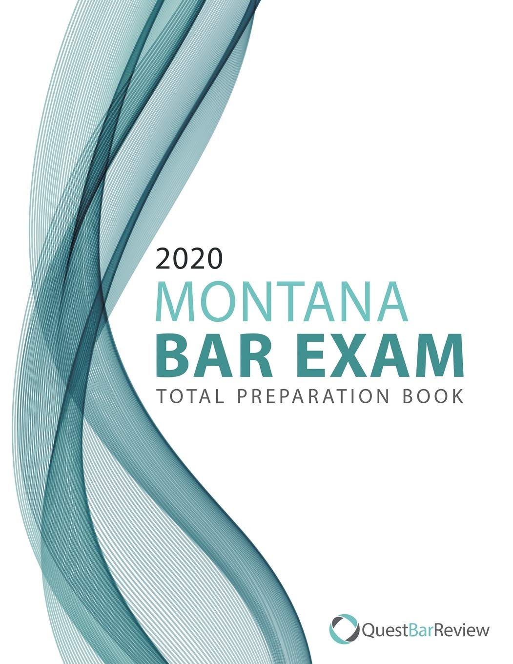 2020 Montana Bar Exam Total Preparation Book by Quest Bar Review Goodreads