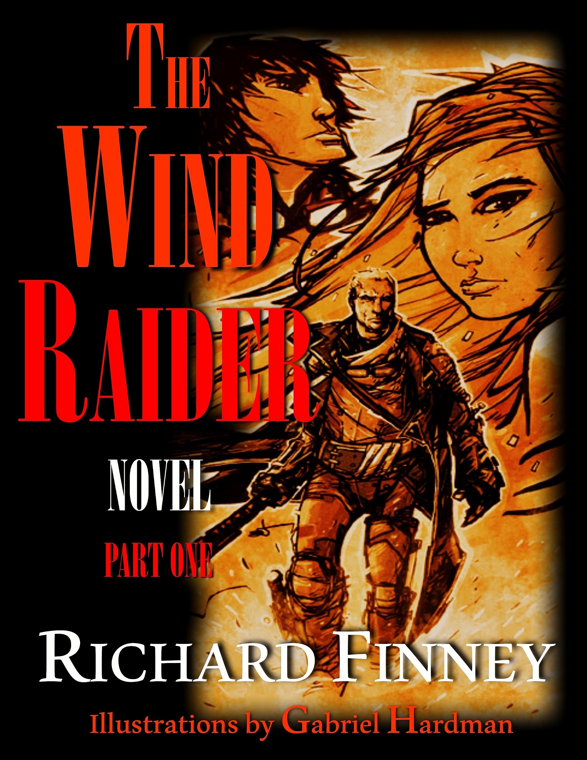 Wind Riders Book Characters The Wind Raider - Part One by Richard Finney | Goodreads
