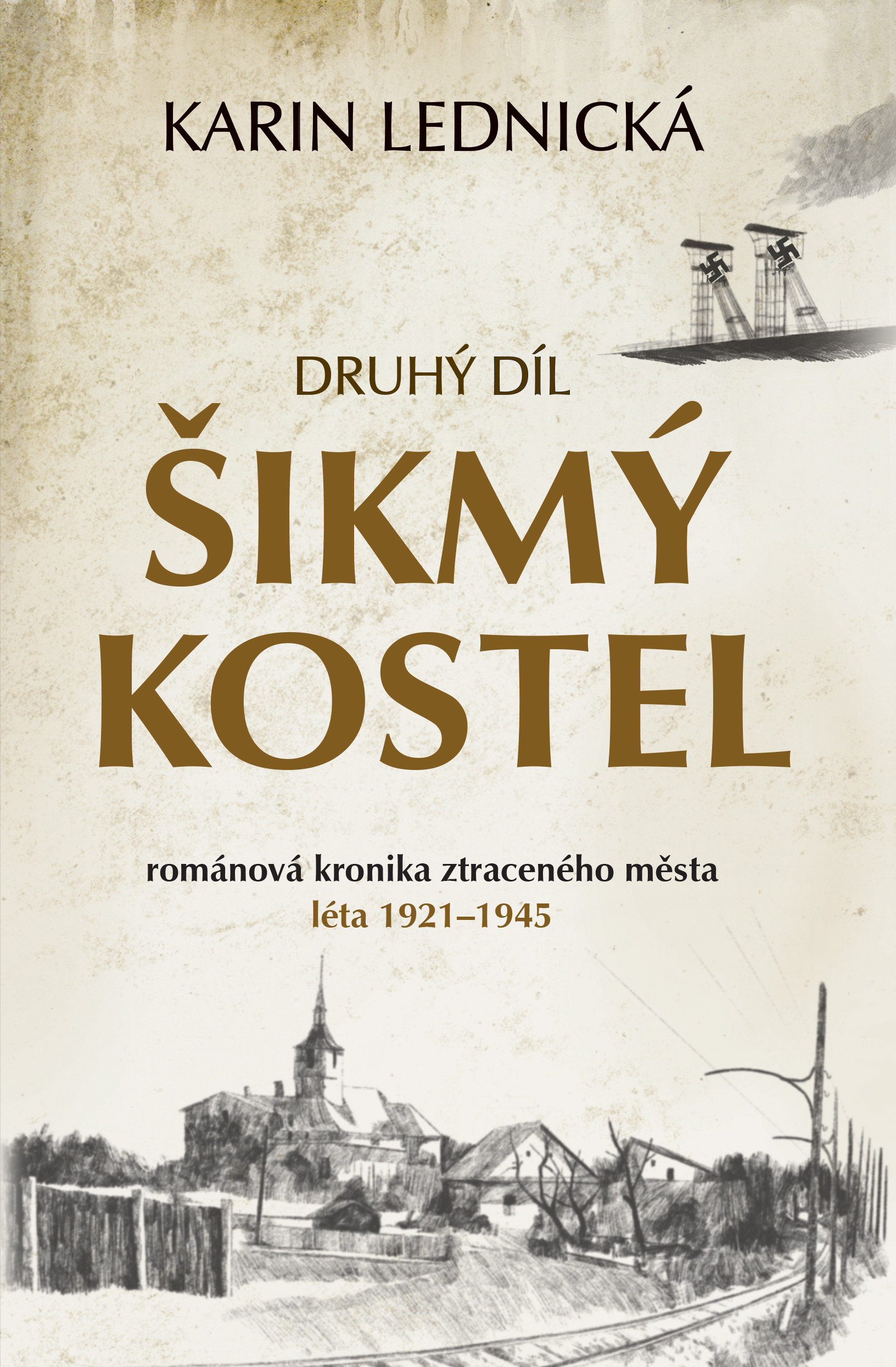 Šikmý kostel 2: románová kronika ztraceného města