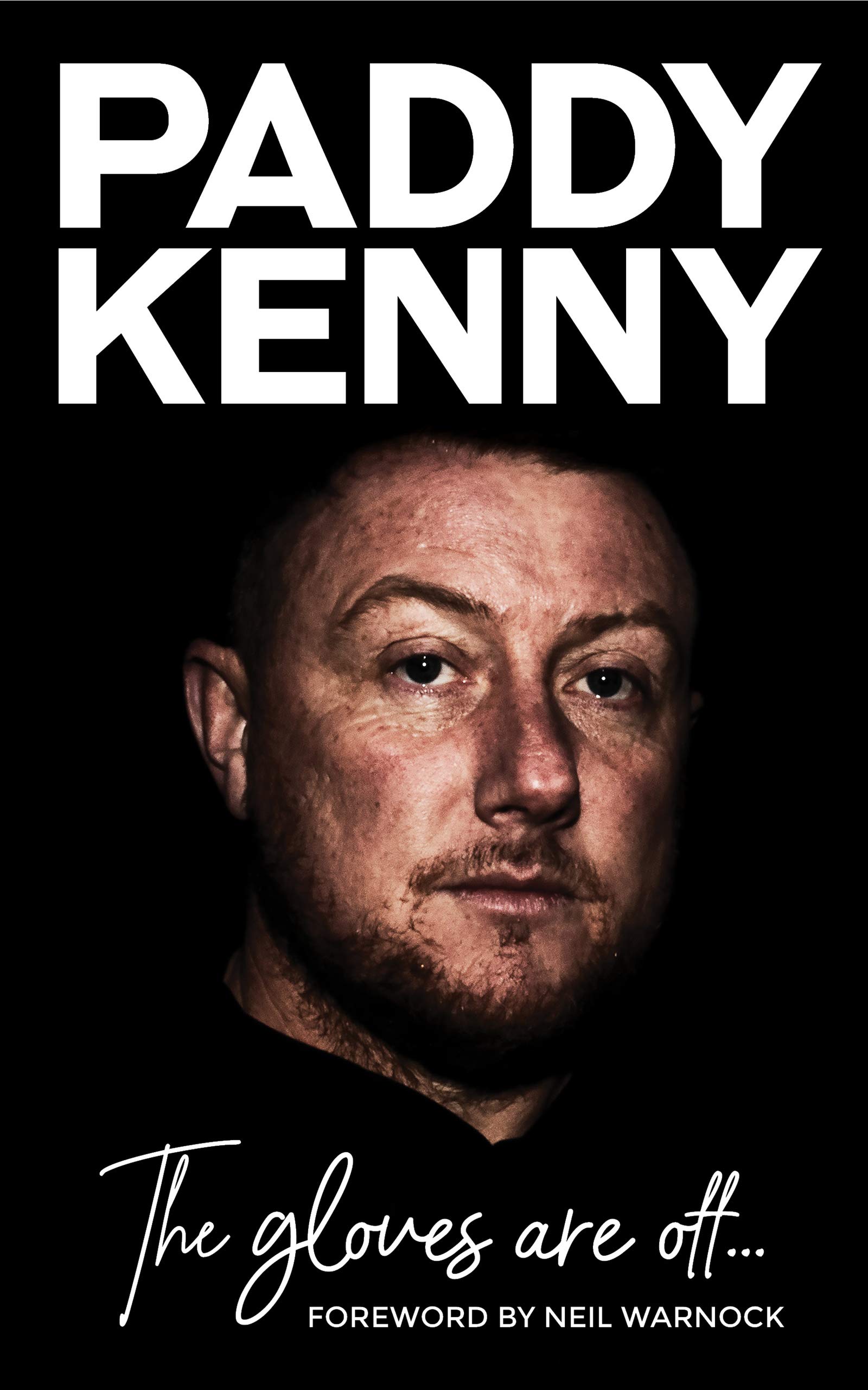 The Gloves Are Off: My story, by Paddy Kenny