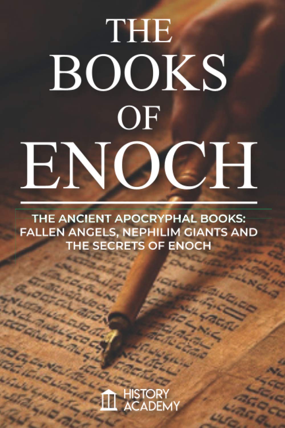 The Books of Enoch The Ancient Apocryphal Books Fallen Angels, Giants