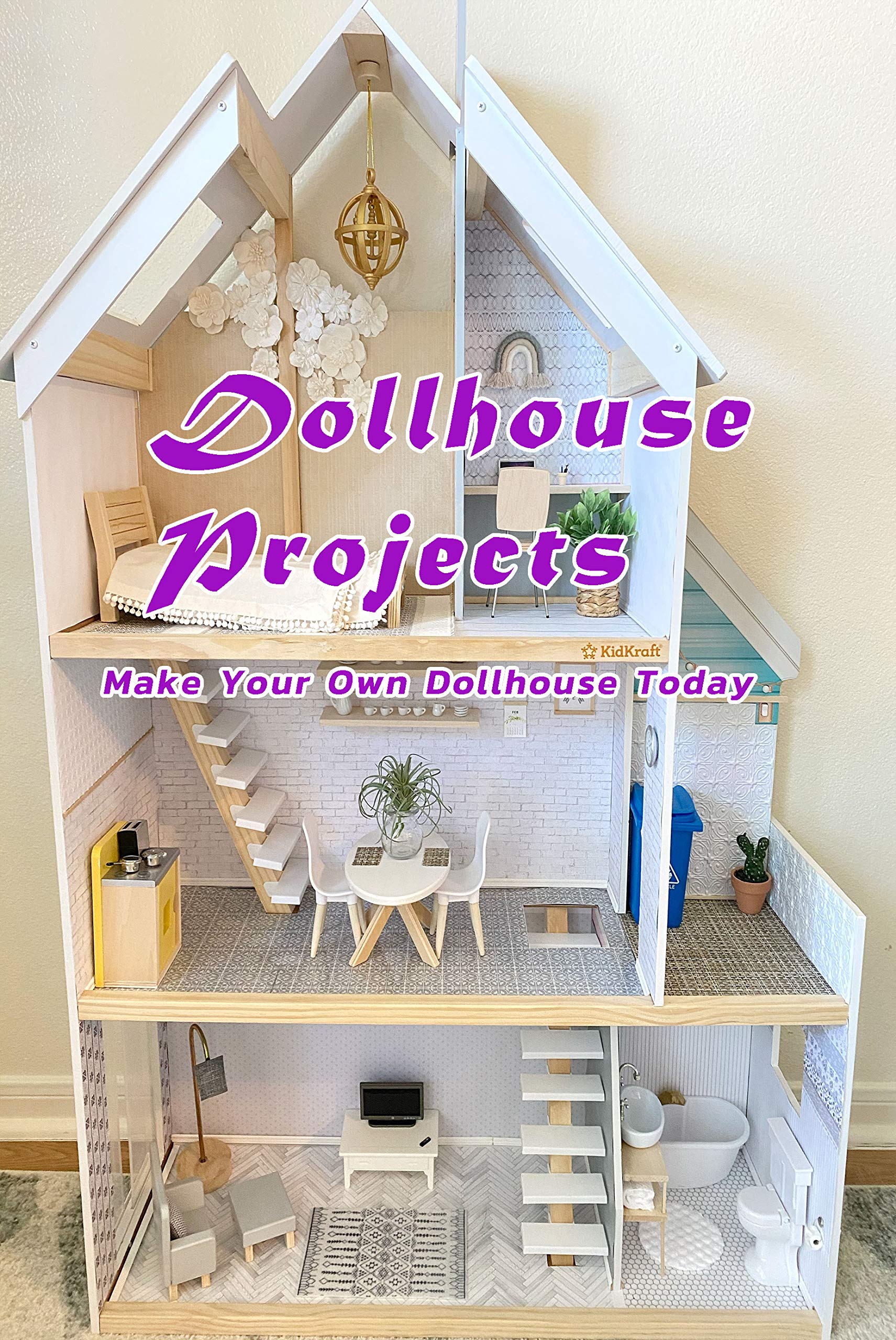 Dollhouse Projects: Make Your Own Dollhouse Today: Dollhouse Projects ...