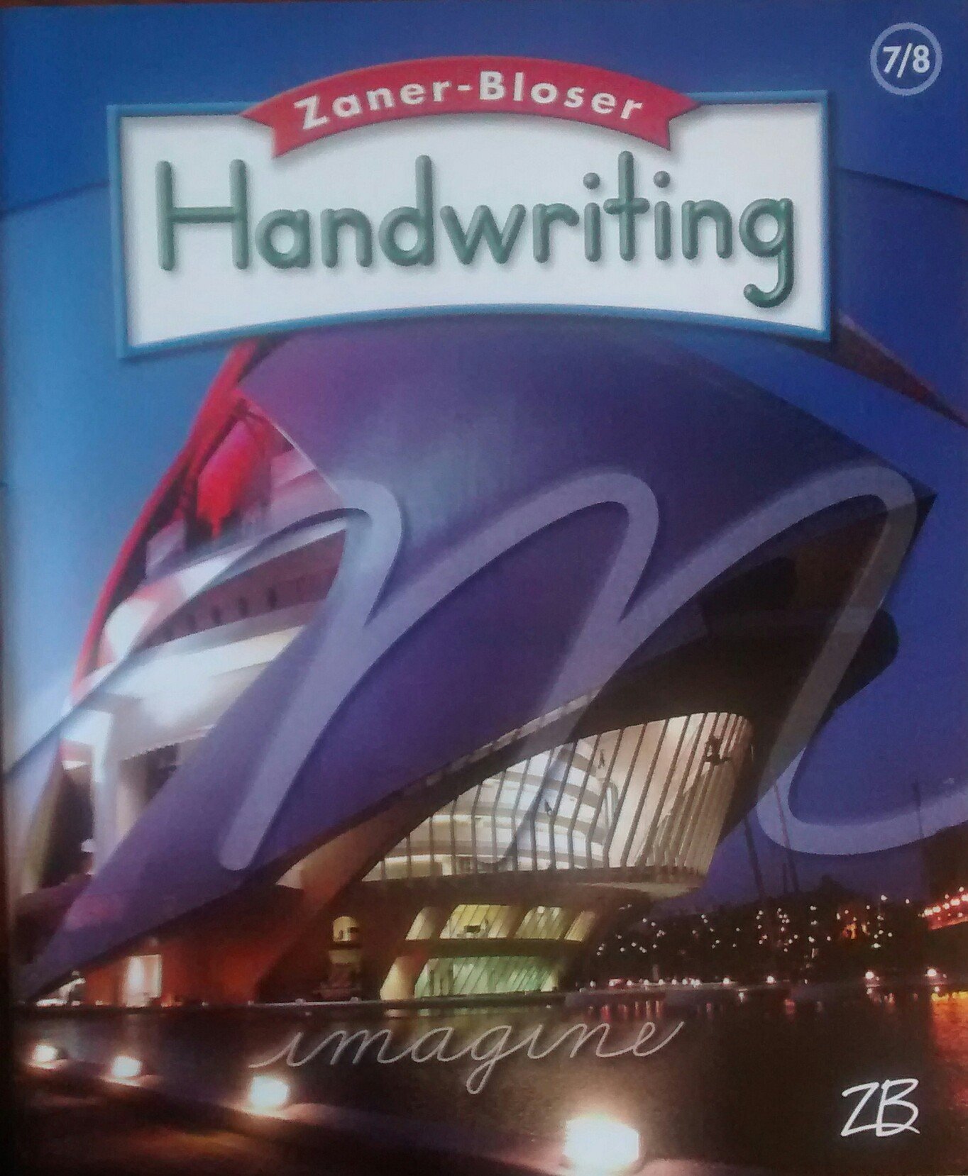 ZanerBloser Handwriting 7/8 by ZanerBloser Goodreads