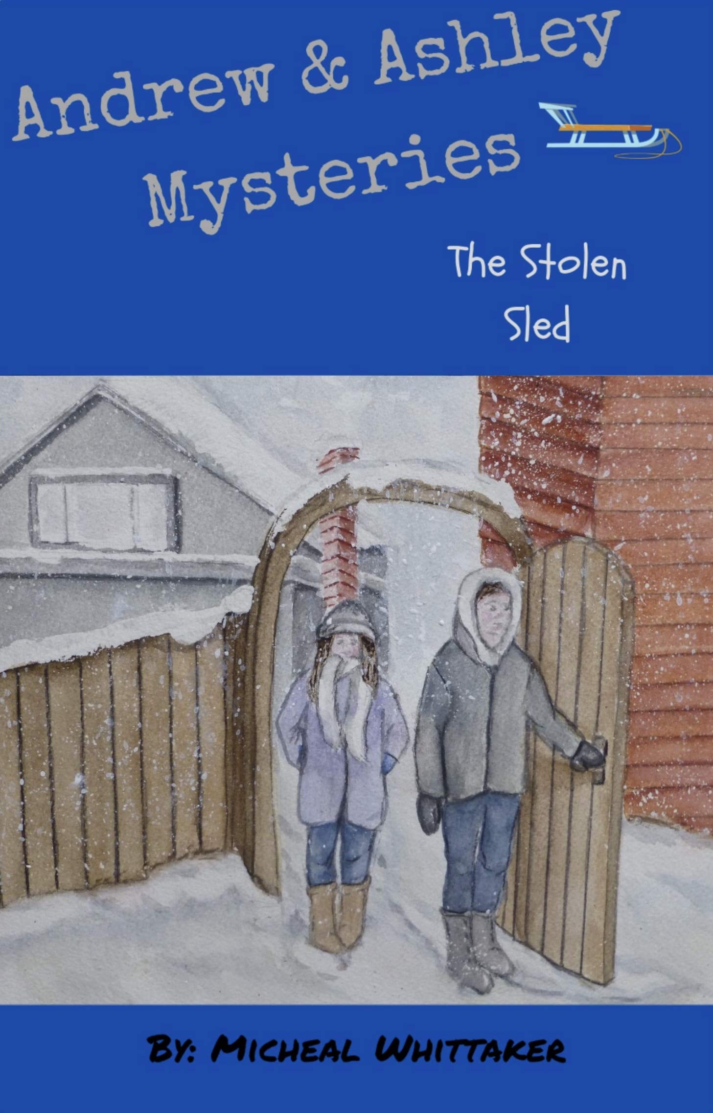 Andrew and Ashley Mysteries: The Stolen Sled