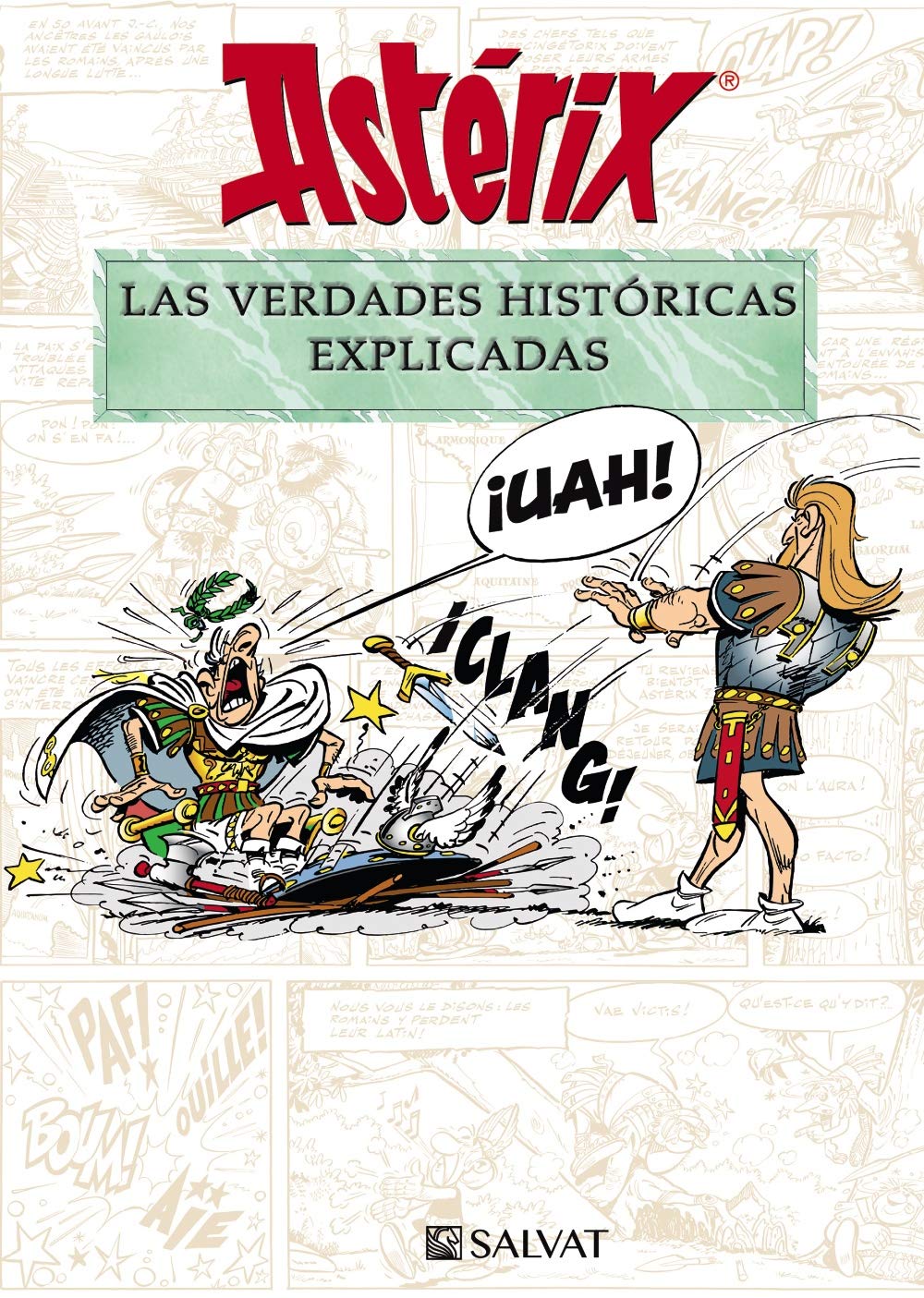 Astérix. Las verdades históricas explicadas book cover