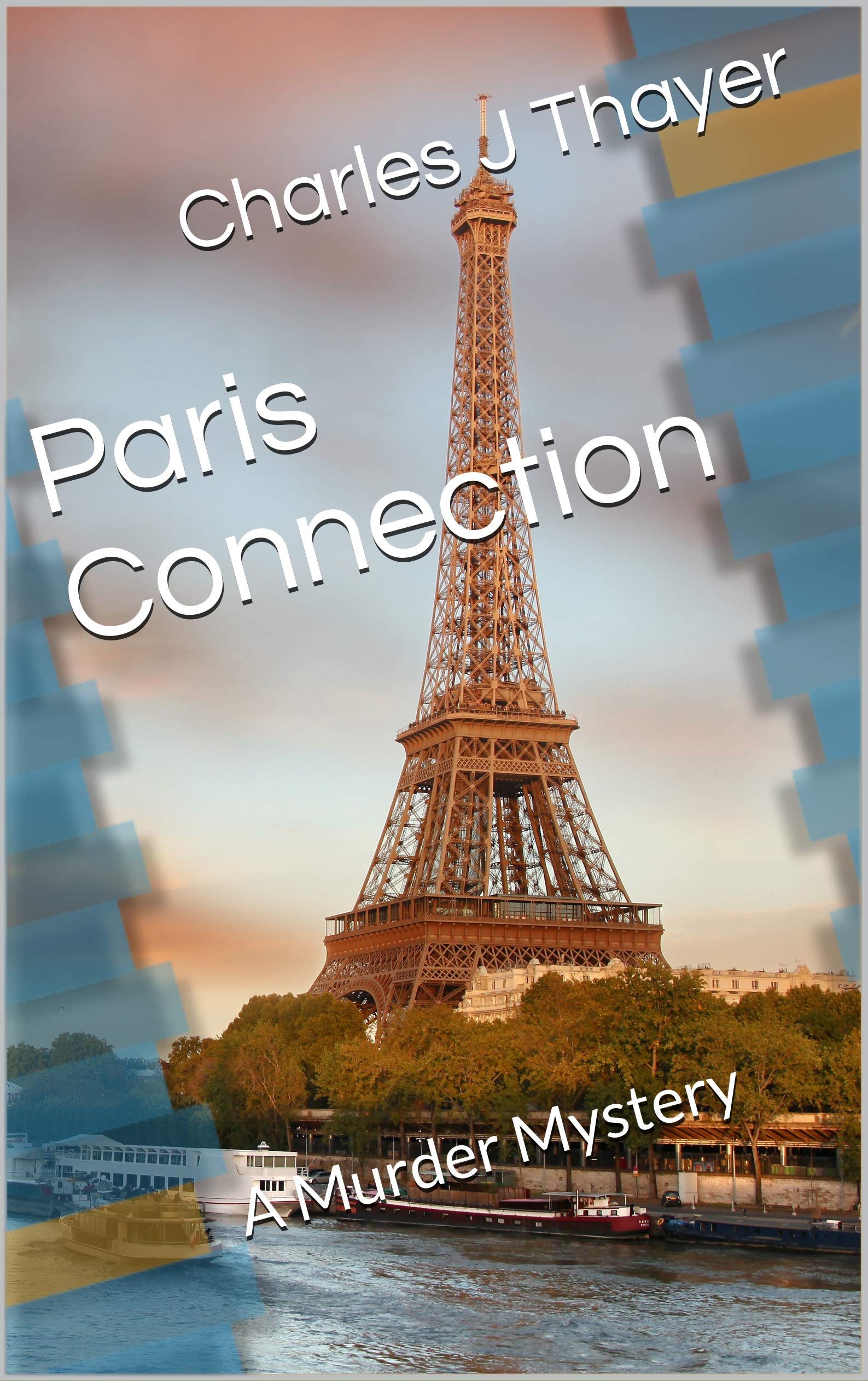 Paris Connection: A Murder Mystery