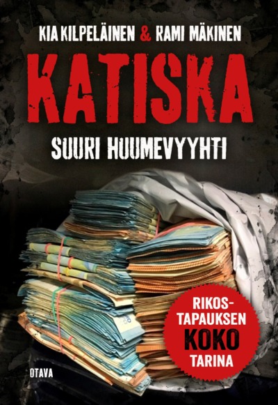 Katiska - Suuri huumevyyhti