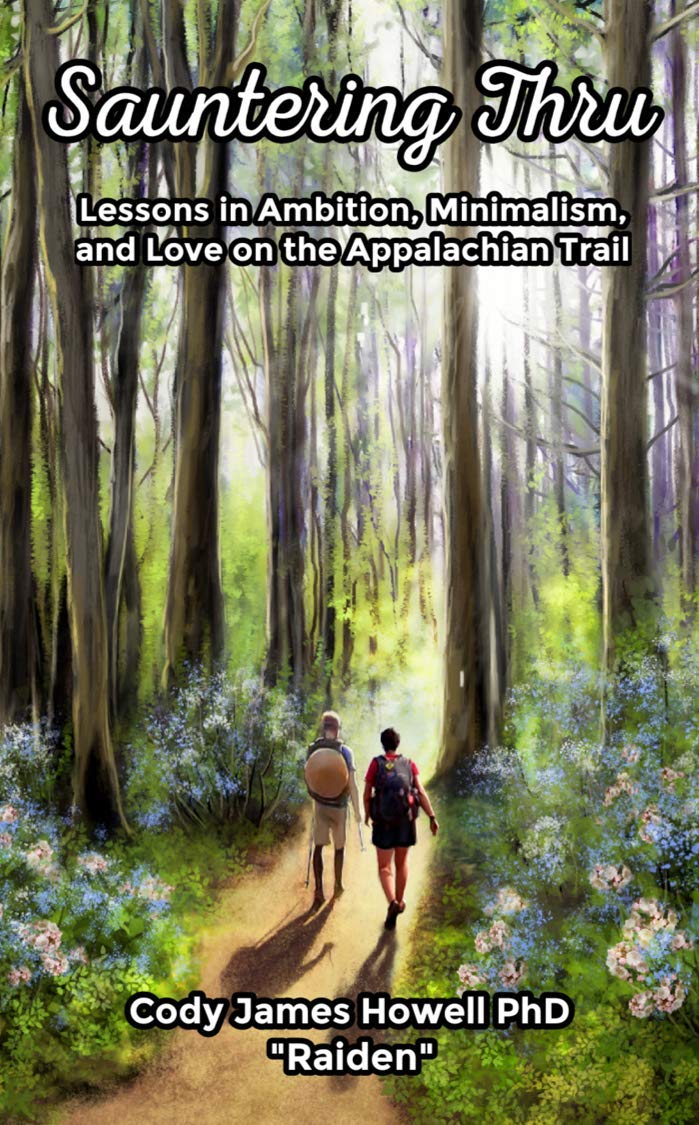 Sauntering Thru: Lessons in Ambition, Minimalism, and Love on the Appalachian Trail
